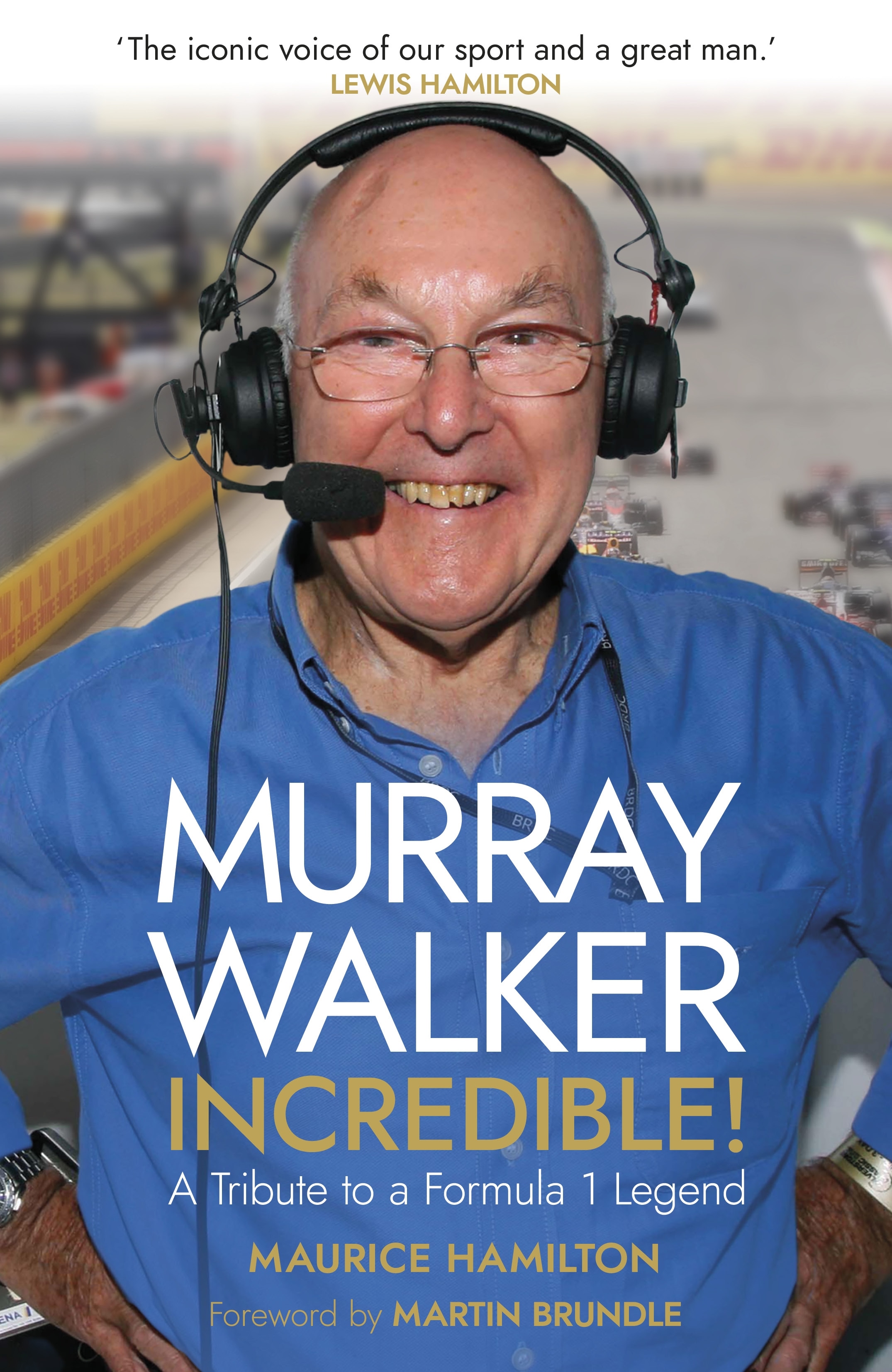 Book “Murray Walker: Incredible!” by Maurice Hamilton, Martin Brundle — November 11, 2021