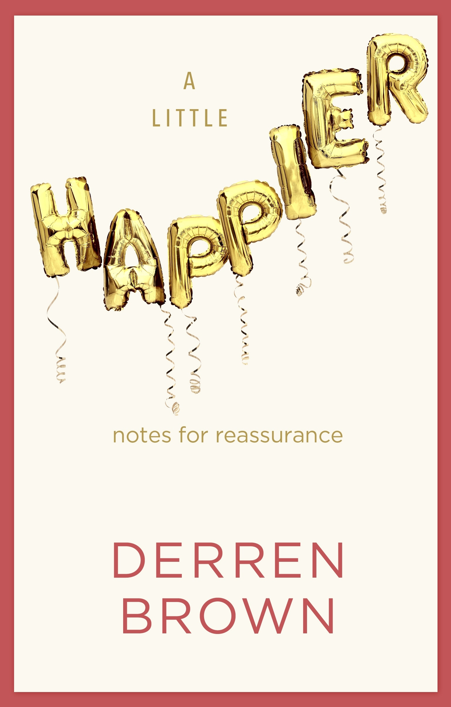 Book “A Little Happier” by Derren Brown — October 15, 2020