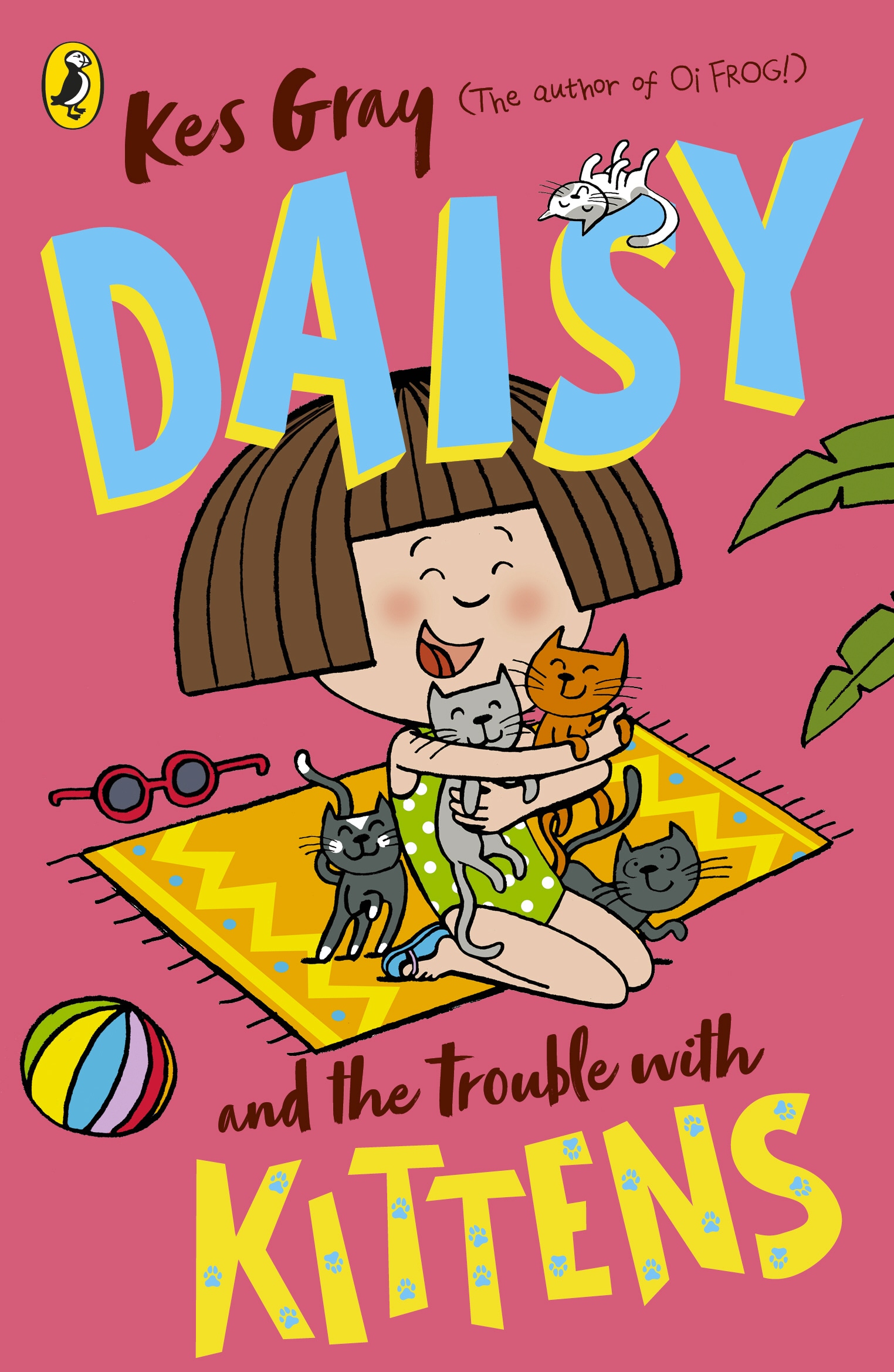 Book “Daisy and the Trouble with Kittens” by Kes Gray — August 6, 2020