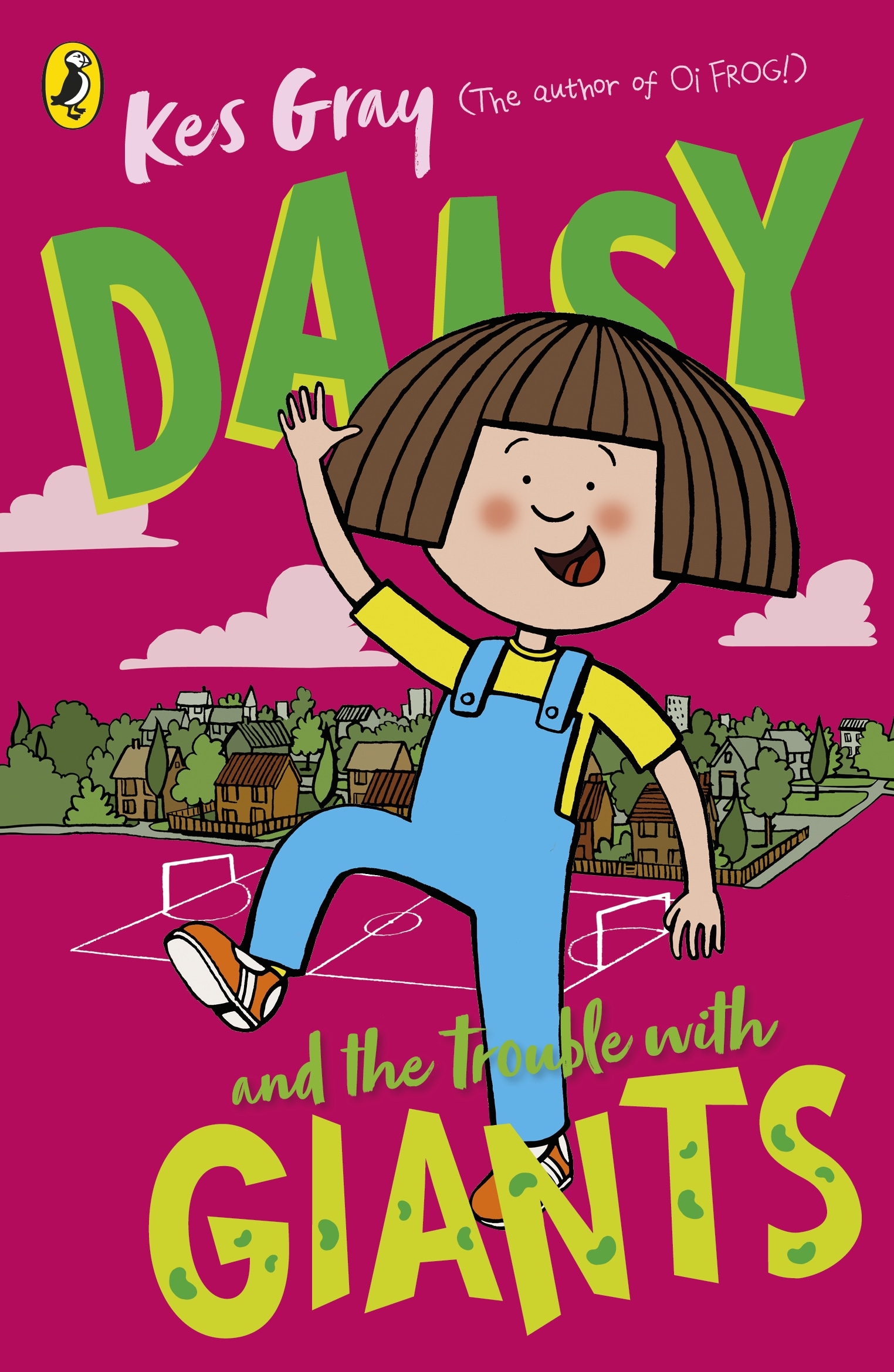 Book “Daisy and the Trouble with Giants” by Kes Gray — October 1, 2020