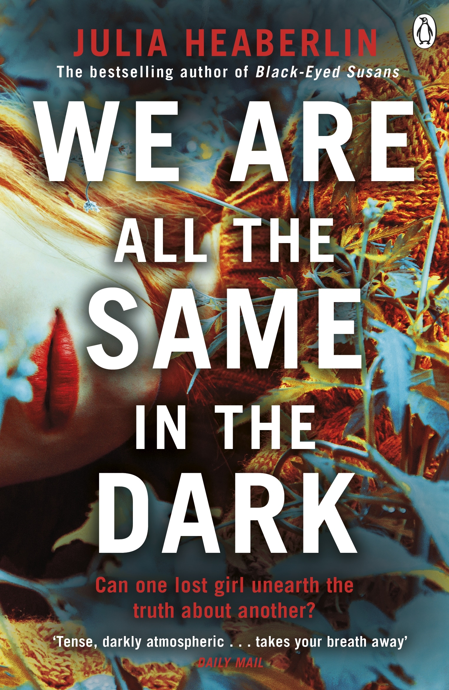 Book “We Are All the Same in the Dark” by Julia Heaberlin — September 2, 2021