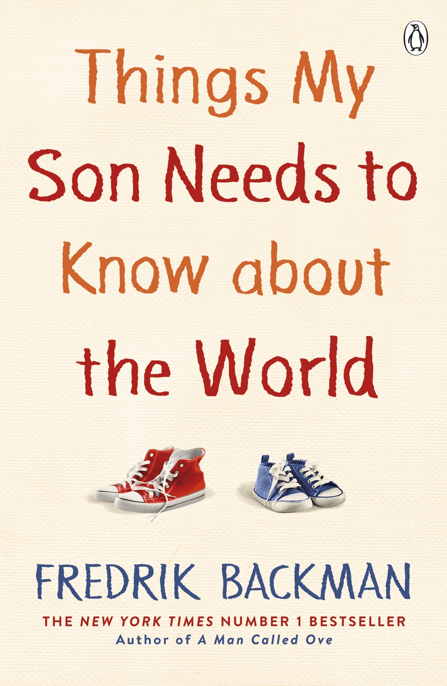 Book “Things My Son Needs to Know About The World” by Fredrik Backman — May 27, 2021