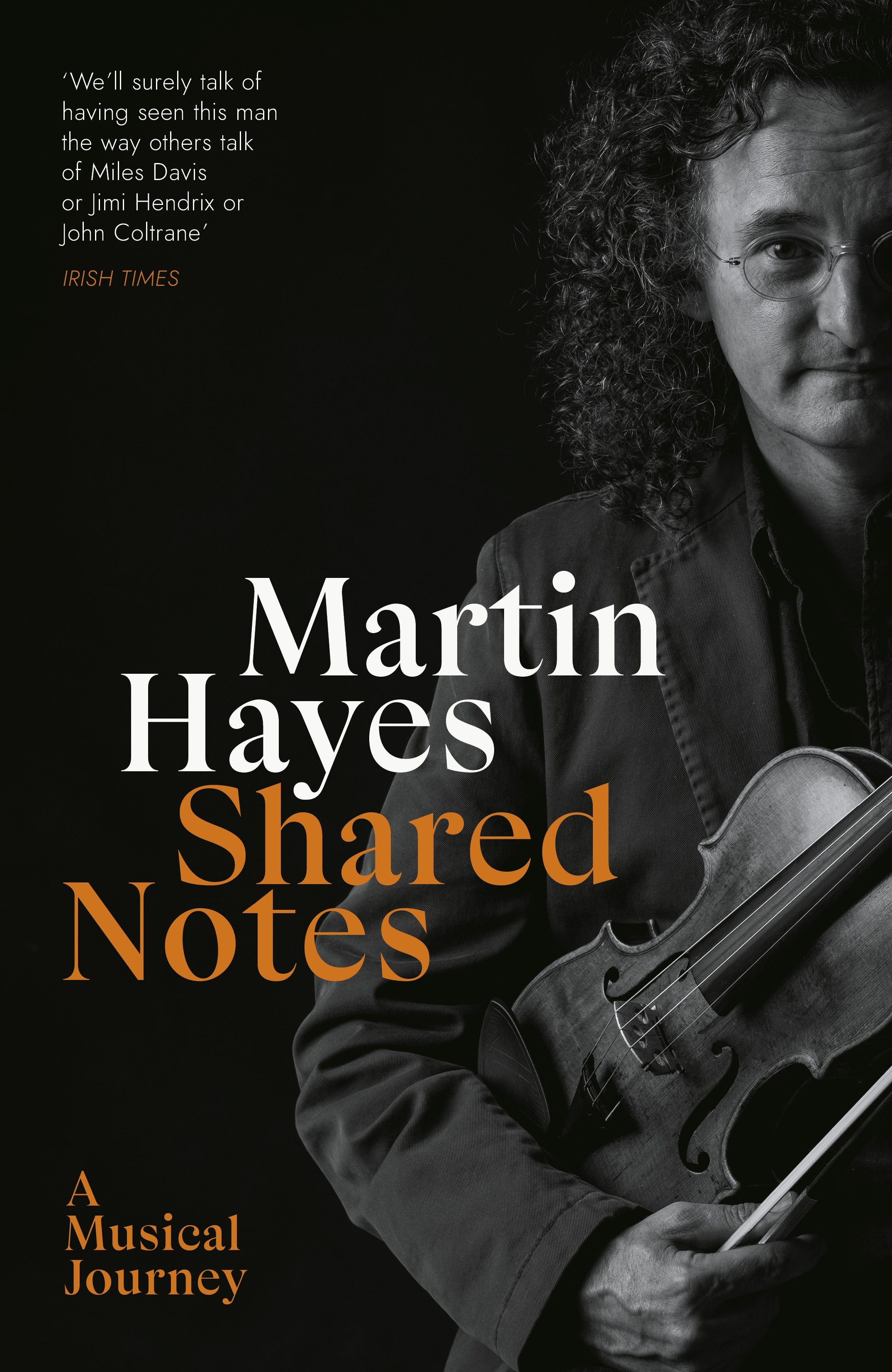 Book “Shared Notes” by Martin Hayes — October 14, 2021