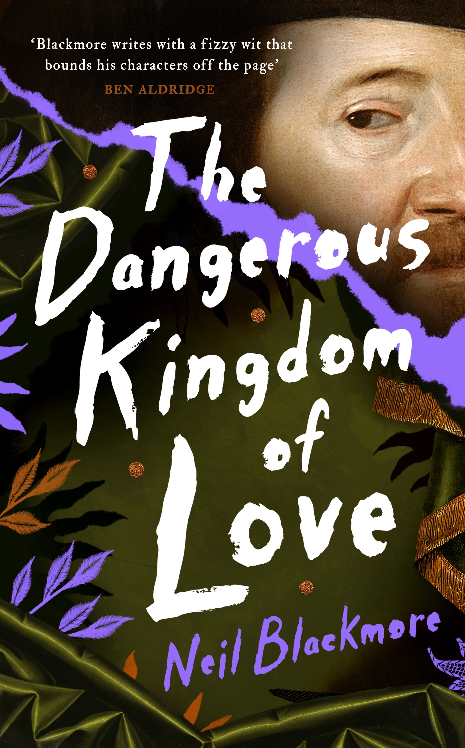 Book “The Dangerous Kingdom of Love” by Neil Blackmore — July 15, 2021