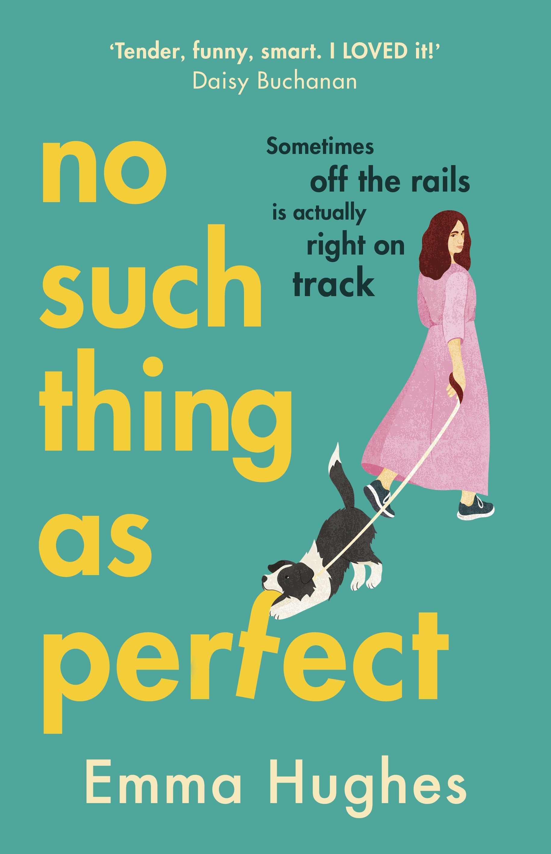 Book “No Such Thing As Perfect” by Emma Hughes — August 5, 2021
