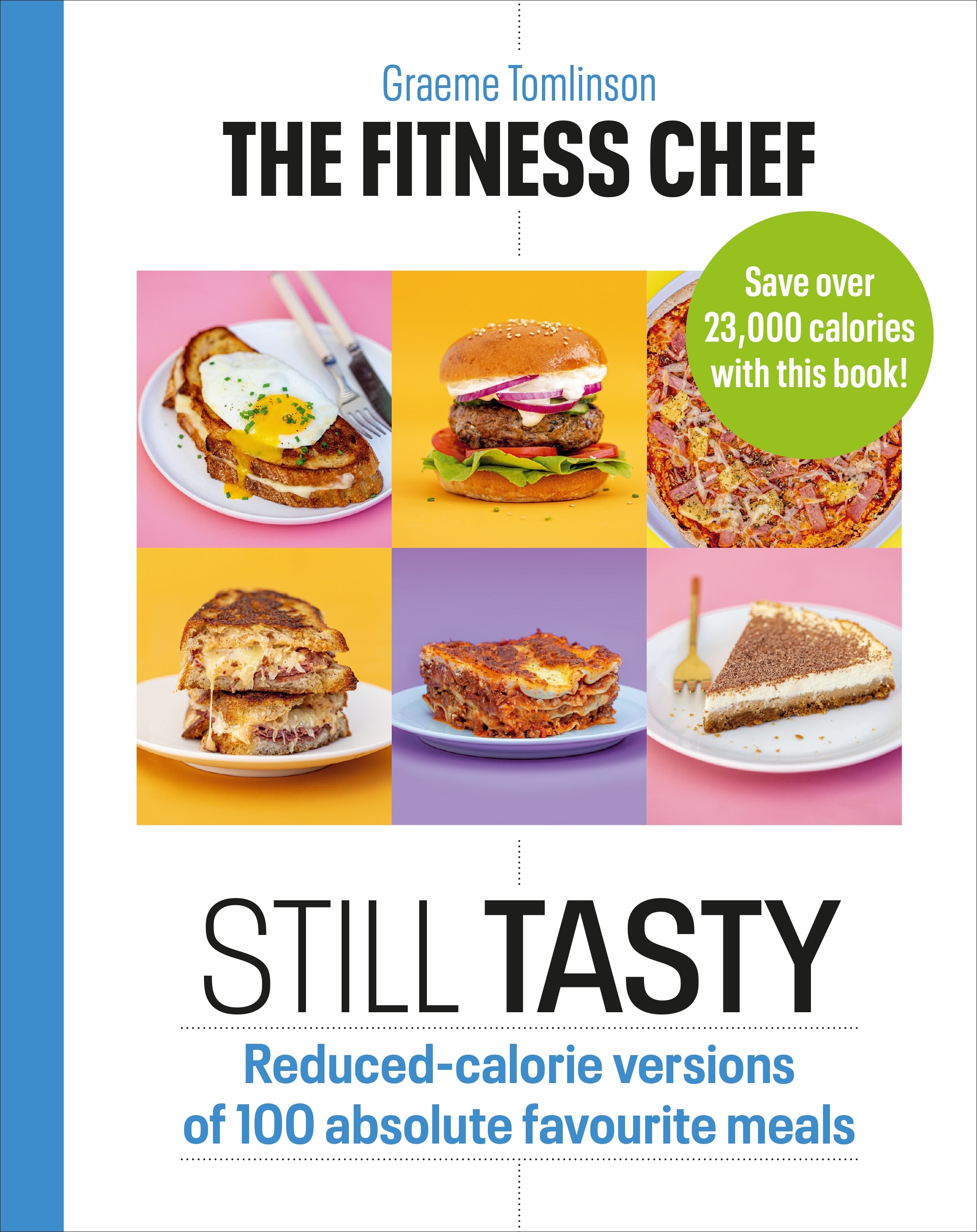 Book “The Fitness Chef: Still Tasty” by Graeme Tomlinson — January 7, 2021
