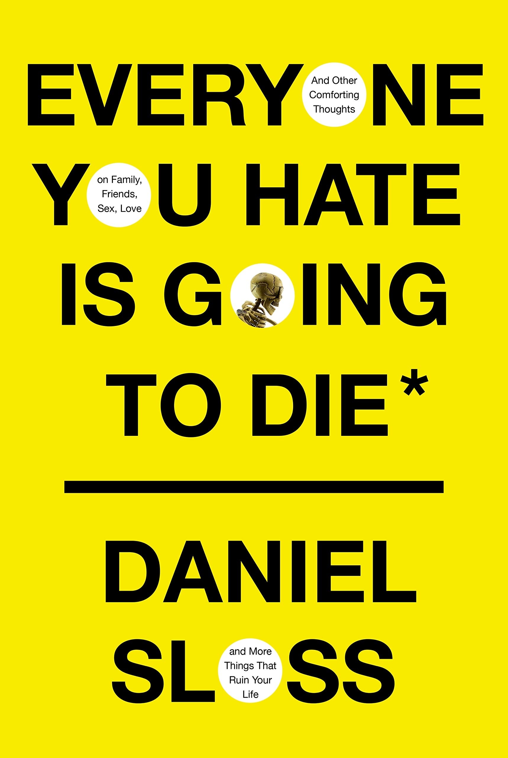 Book “Everyone You Hate is Going to Die” by Daniel Sloss — October 12, 2021