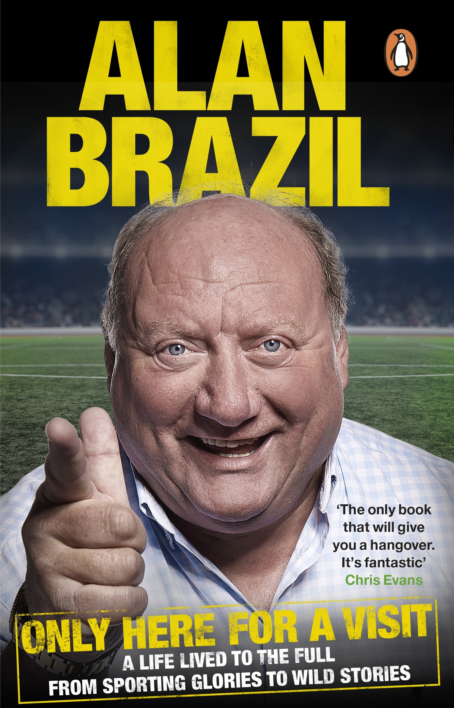 Book “Only Here For A Visit” by Alan Brazil — May 27, 2021