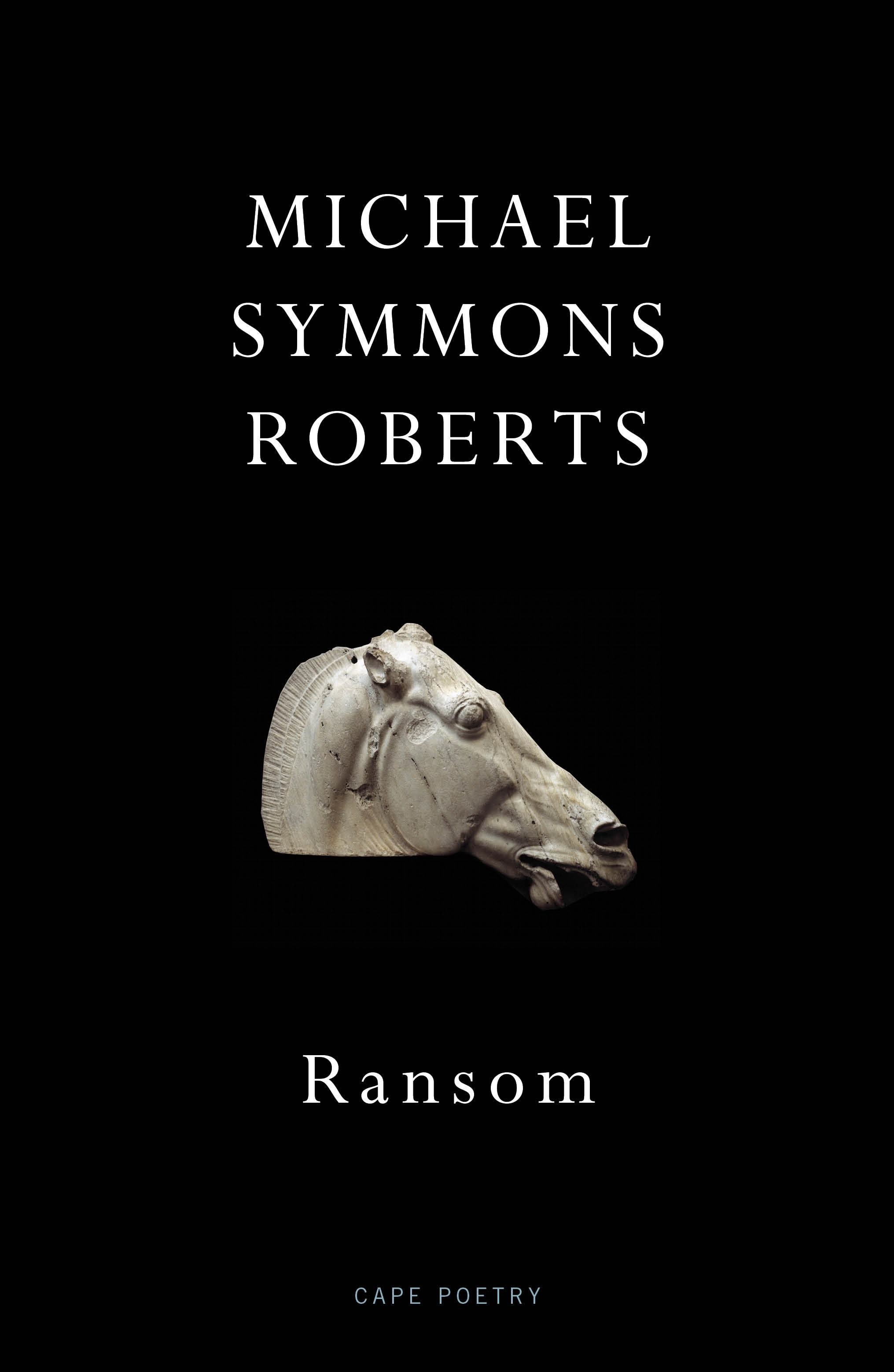 Book “Ransom” by Michael Symmons Roberts — March 18, 2021