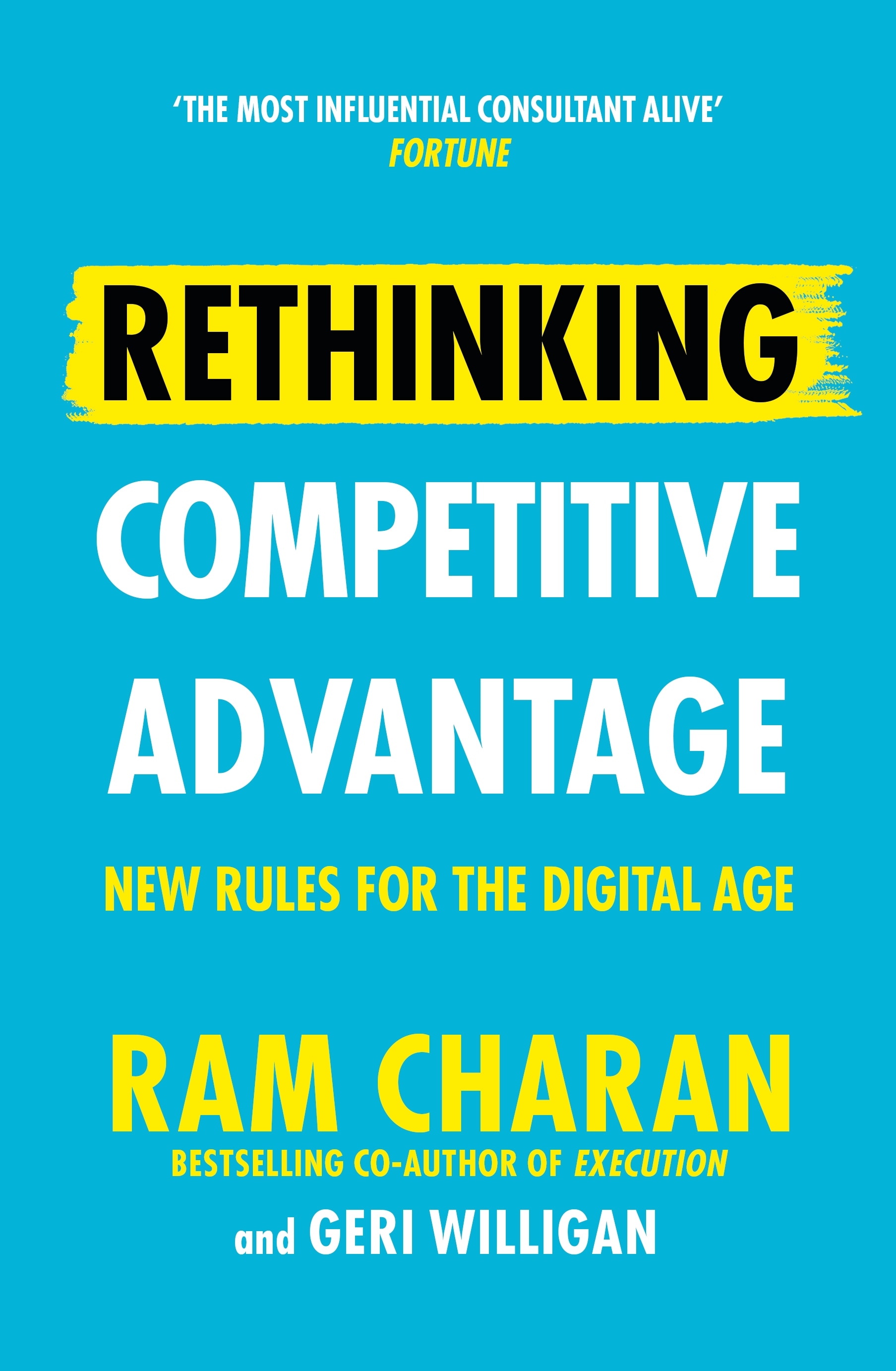 Book “Rethinking Competitive Advantage” by Ram Charan — April 8, 2021