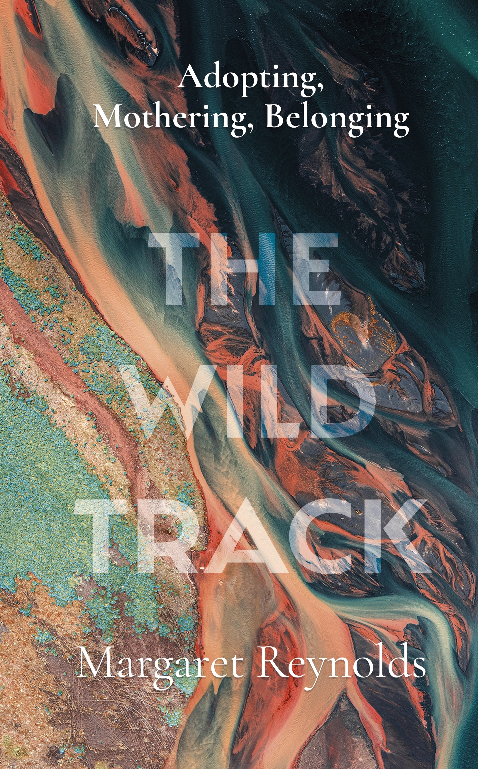 Book “The Wild Track” by Margaret Reynolds — February 25, 2021