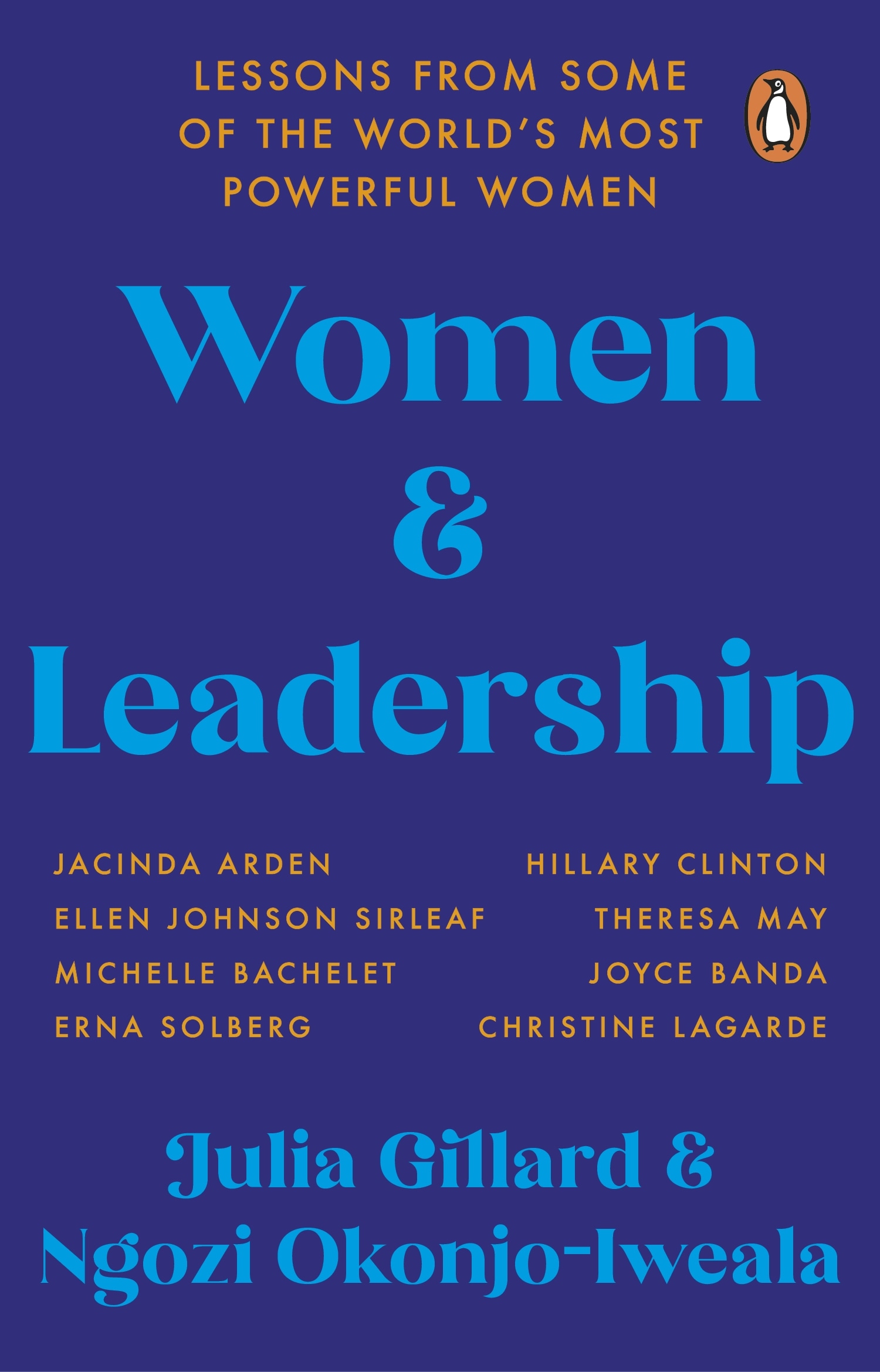 Book “Women and Leadership” by Julia Gillard, Ngozi Okonjo-Iweala — June 3, 2021