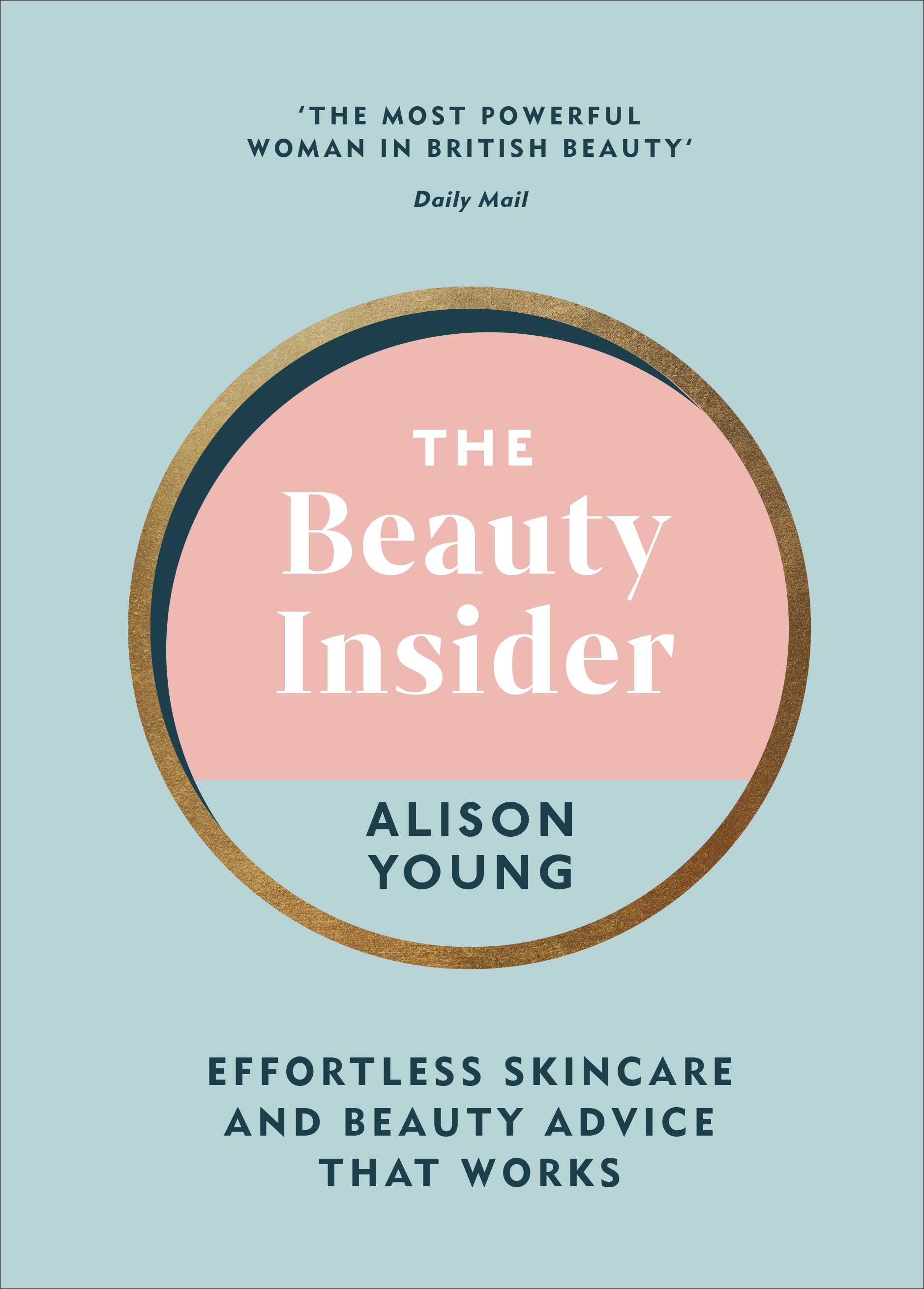 Book “The Beauty Insider” by Alison Young — June 3, 2021