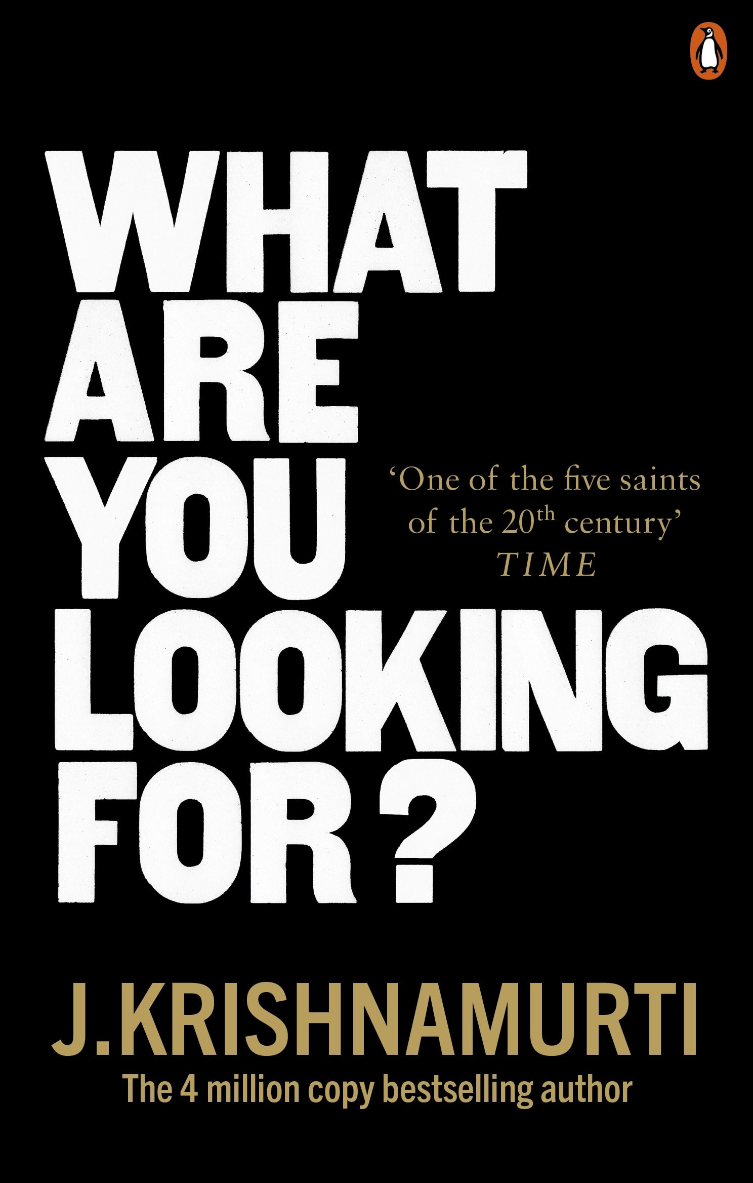 Book “What Are You Looking For?” by J. Krishnamurti — April 8, 2021