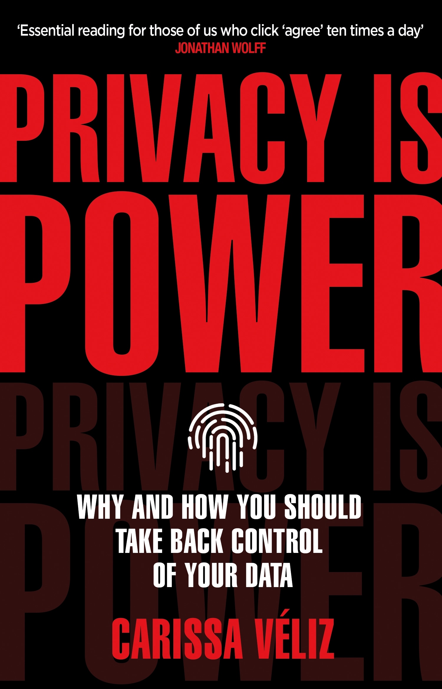 Book “Privacy is Power” by Carissa Véliz — July 1, 2021