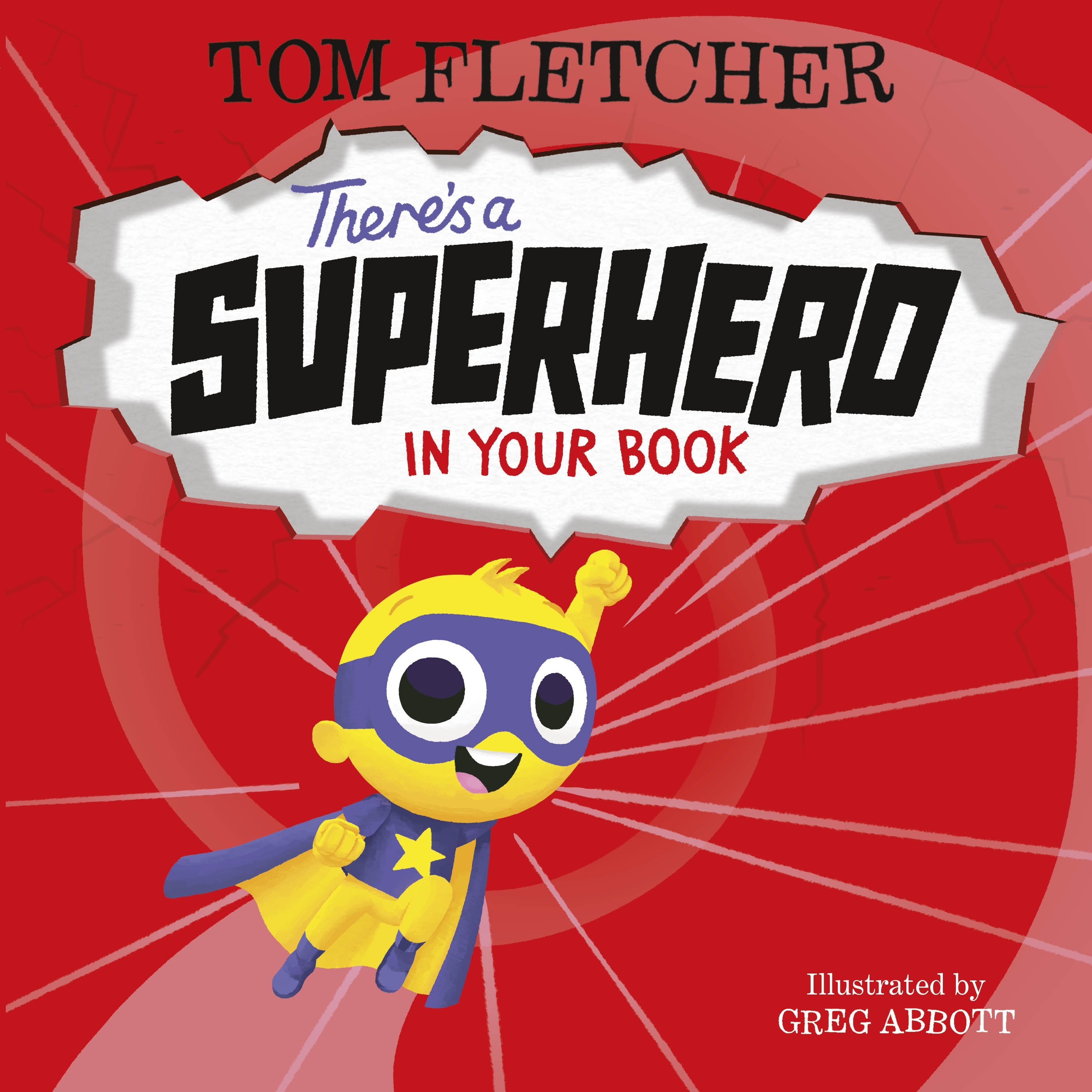 Book “There's a Superhero in Your Book” by Tom Fletcher, Greg Abbott — July 23, 2020