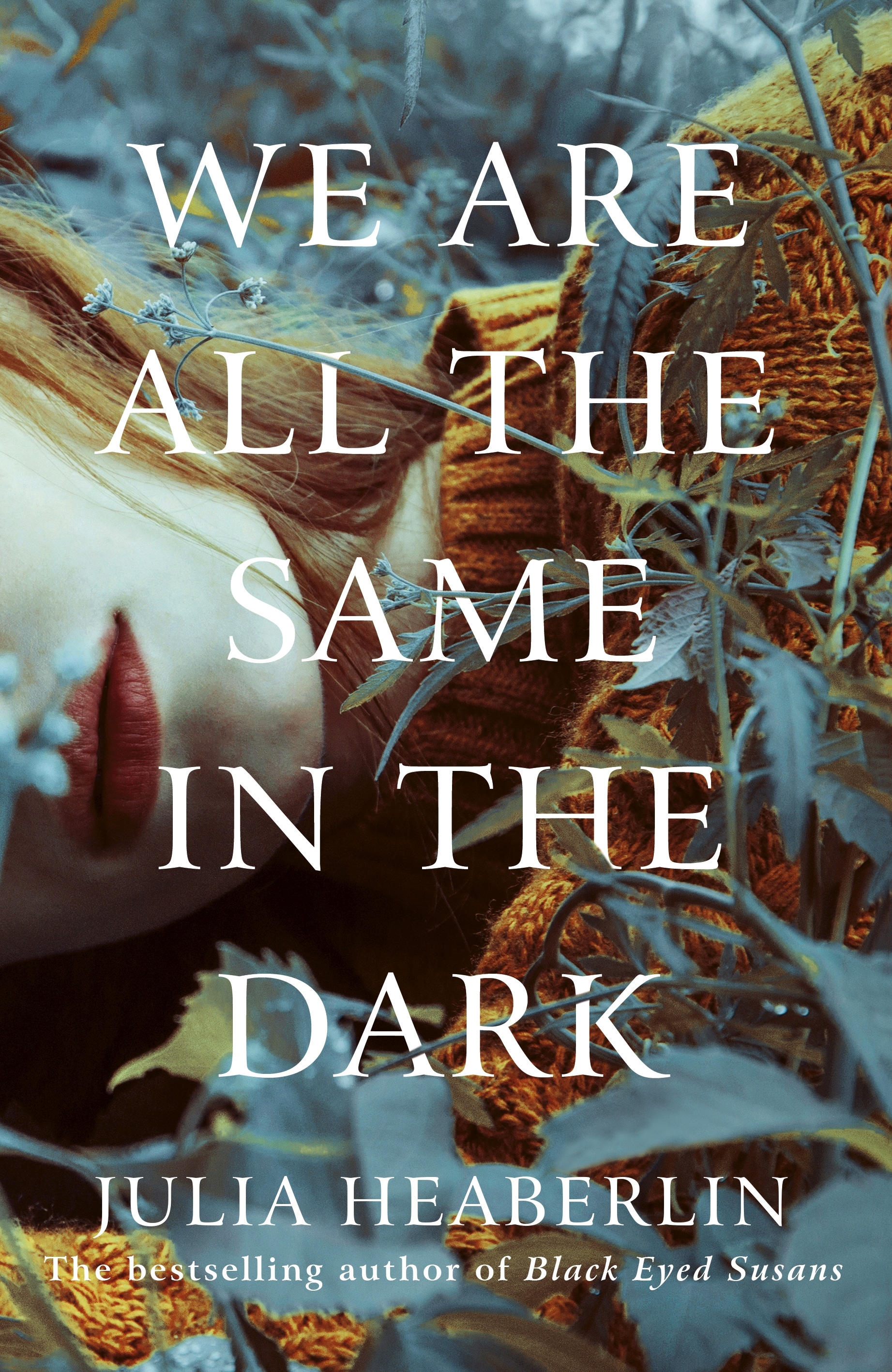 Book “We Are All the Same in the Dark” by Julia Heaberlin — August 6, 2020