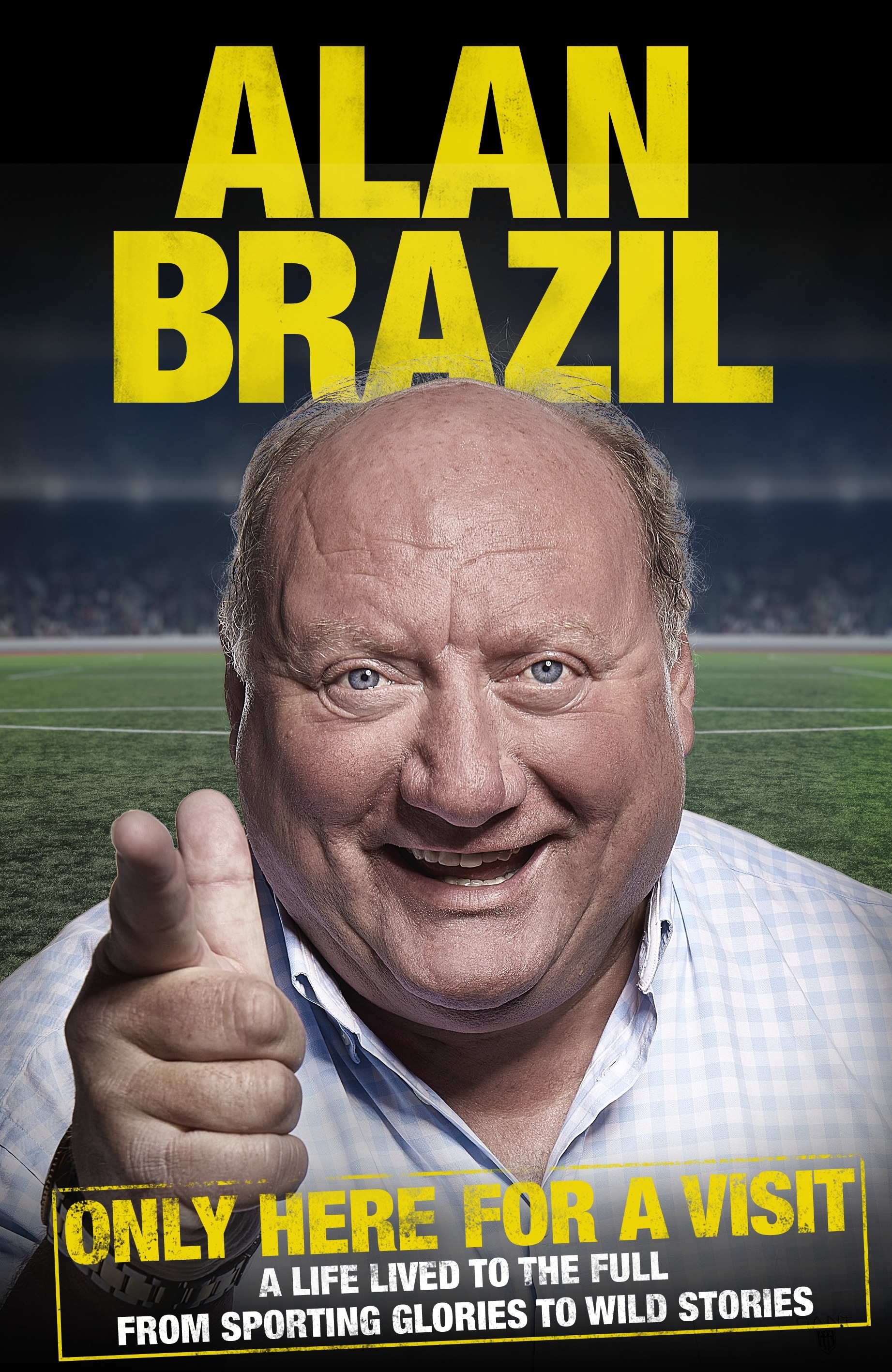 Book “Only Here For A Visit” by Alan Brazil — October 29, 2020