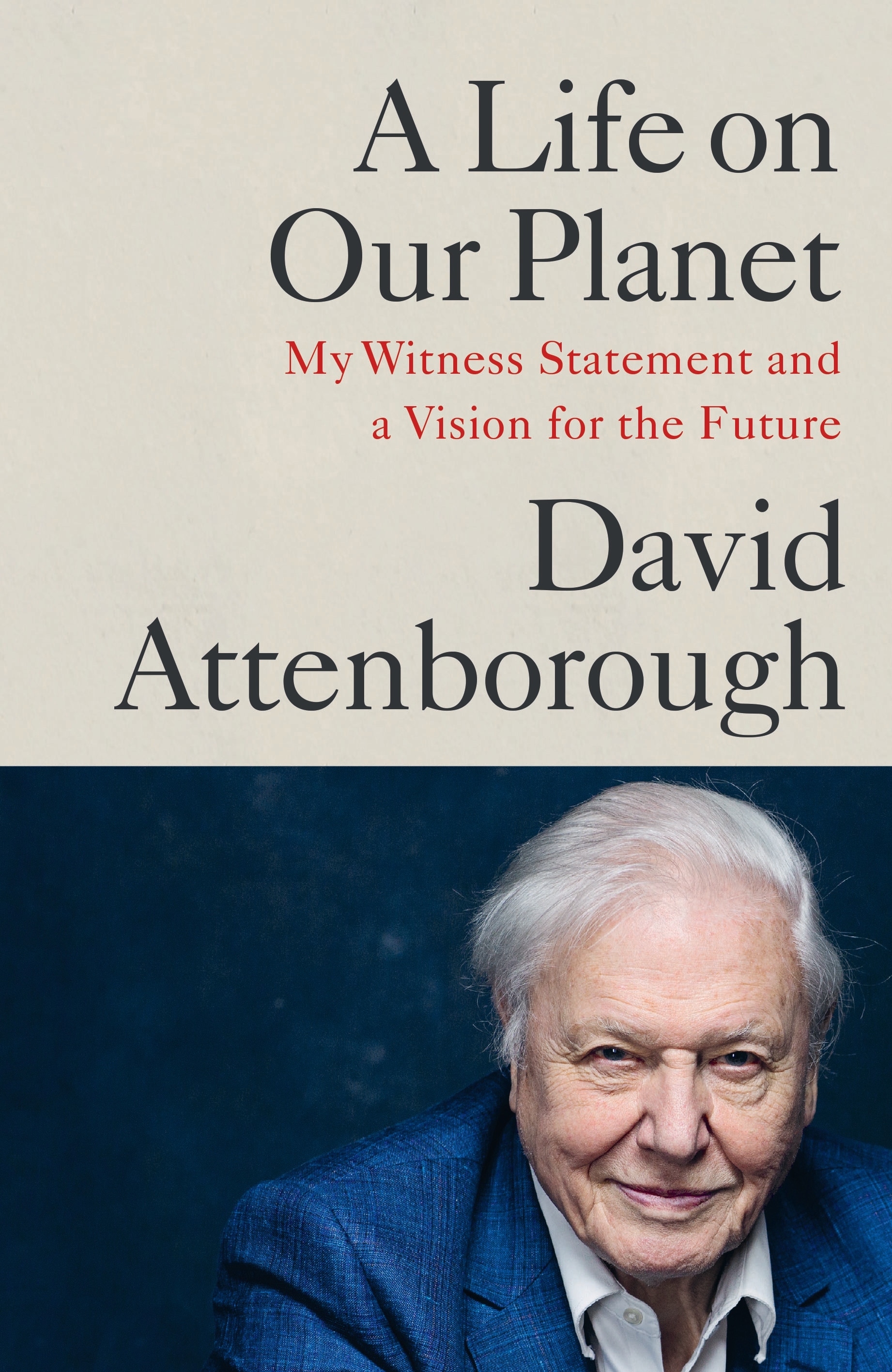 Book “A Life on Our Planet” by David Attenborough — October 1, 2020
