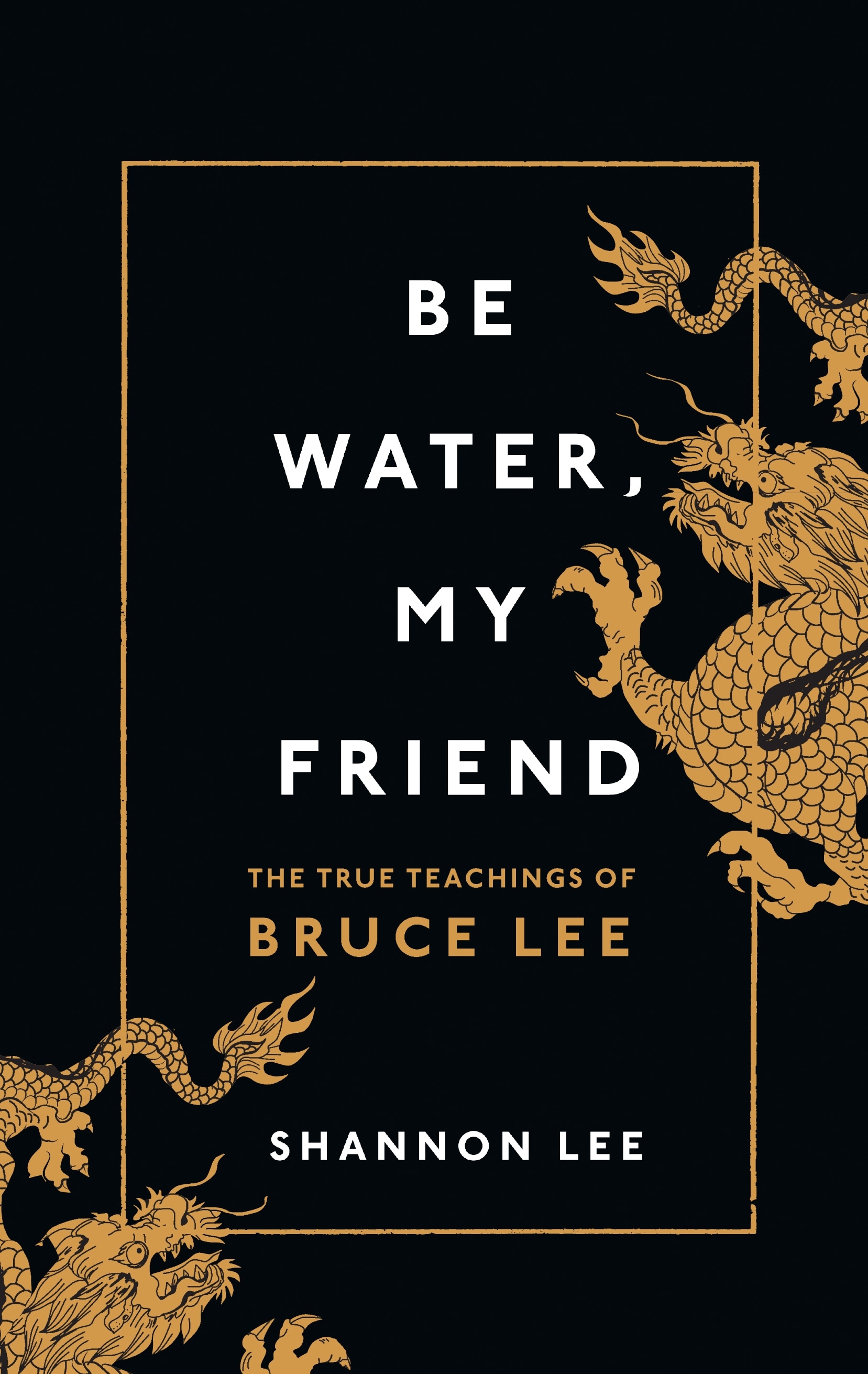 Book “Be Water, My Friend” by Shannon Lee — October 8, 2020