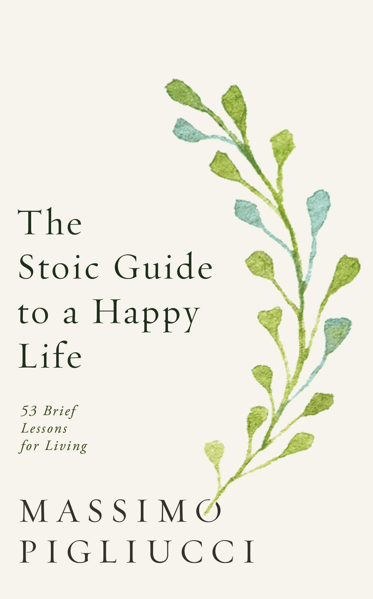 Book “The Stoic Guide to a Happy Life” by Massimo Pigliucci — September 17, 2020
