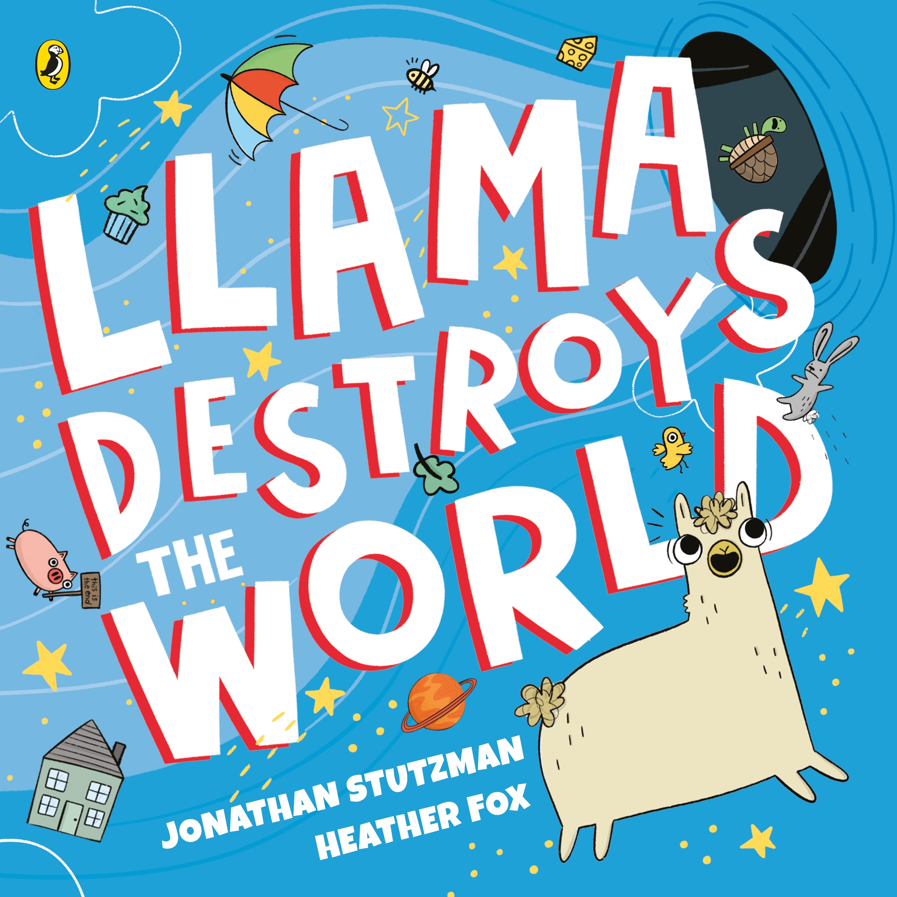 Book “Llama Destroys the World” by Jonathan Stutzman, Heather Fox — February 18, 2021