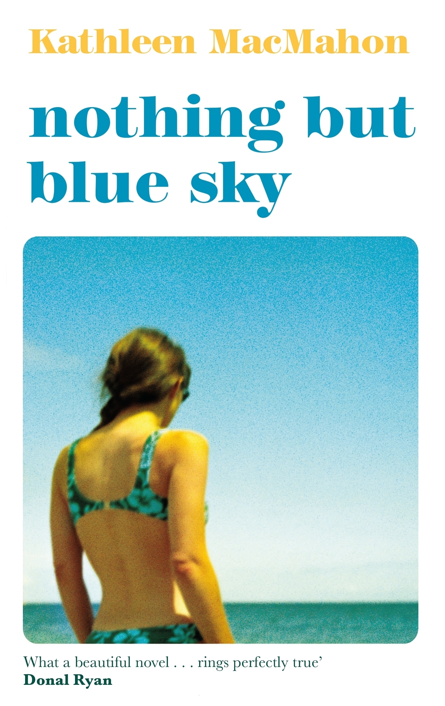 Book “Nothing But Blue Sky” by Kathleen MacMahon — July 30, 2020