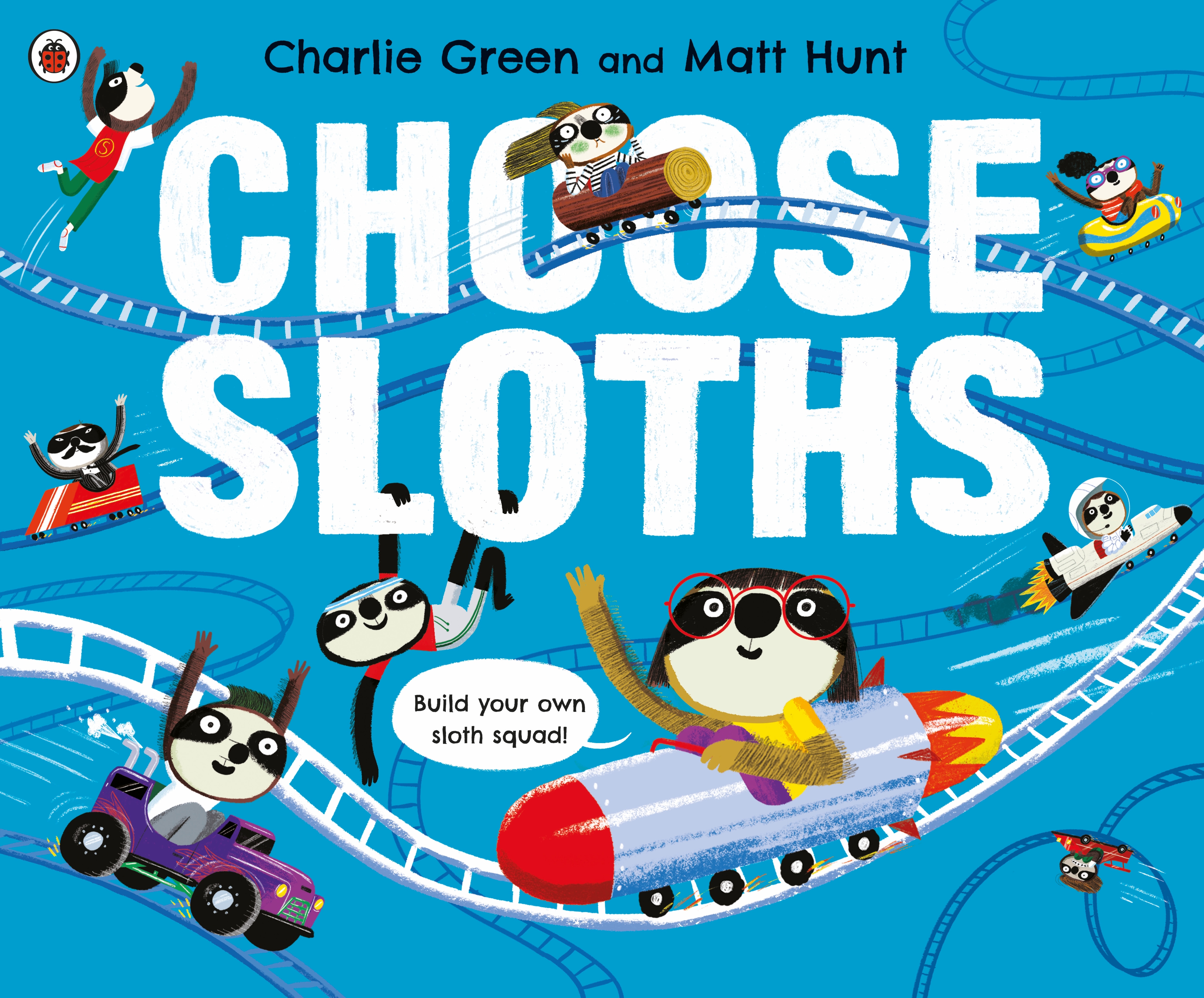 Book “Choose Sloths” by Charlie Green, Matt Hunt — October 3, 2019