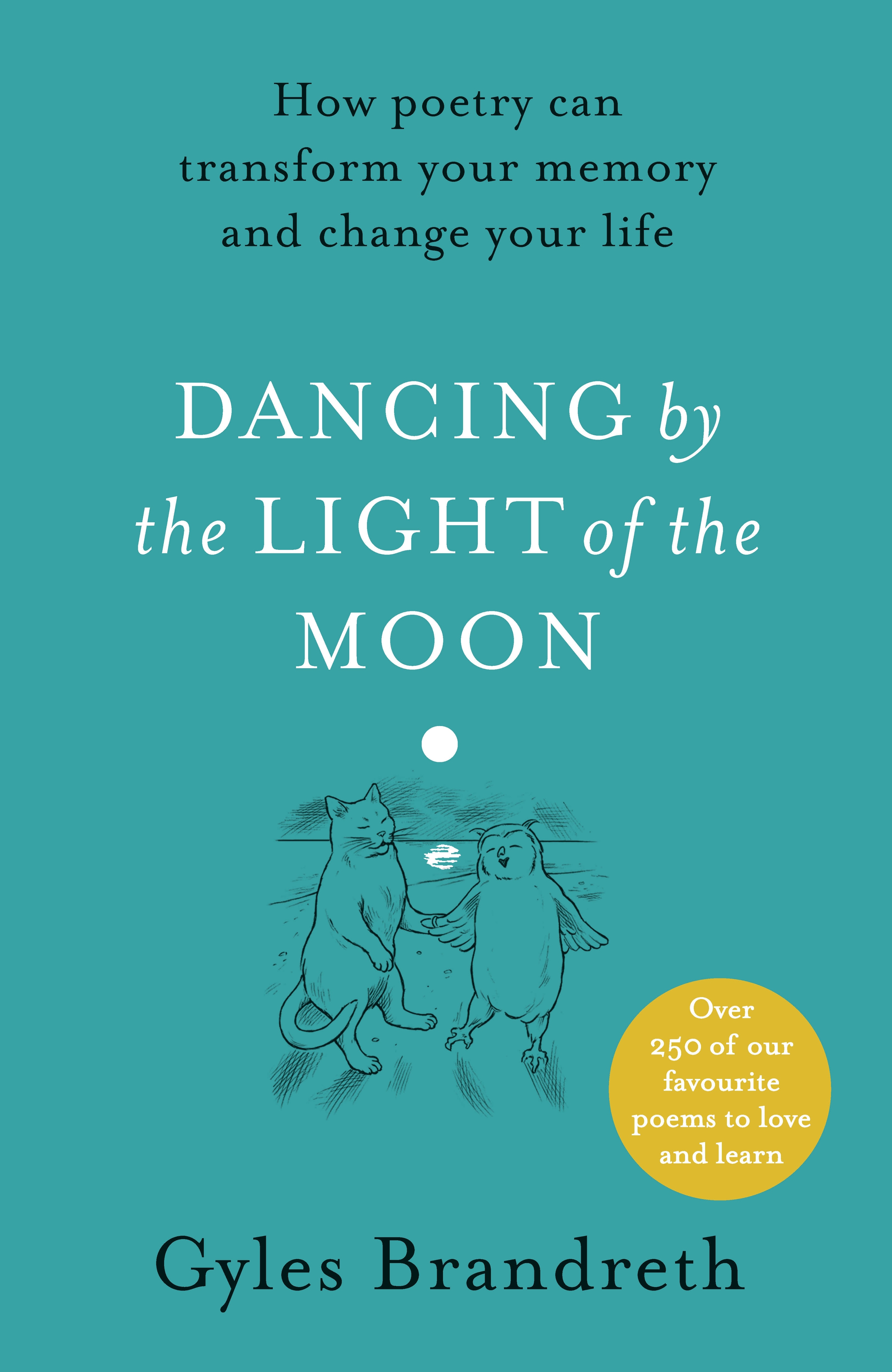 Book “Dancing By The Light of The Moon” by Gyles Brandreth — September 5, 2019