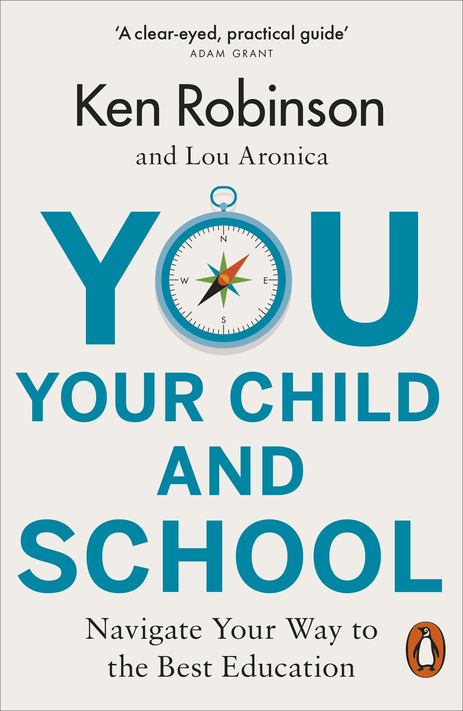 Book “You, Your Child and School” by Ken Robinson, Lou Aronica — March 7, 2019