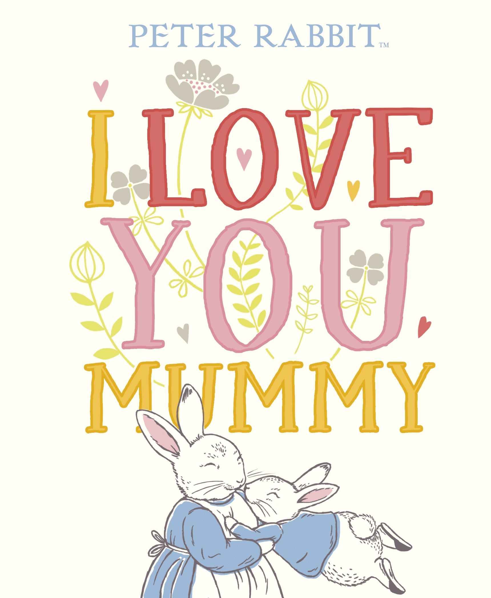 Книга «Peter Rabbit I Love You Mummy» Beatrix Potter — 7 марта 2019 г.