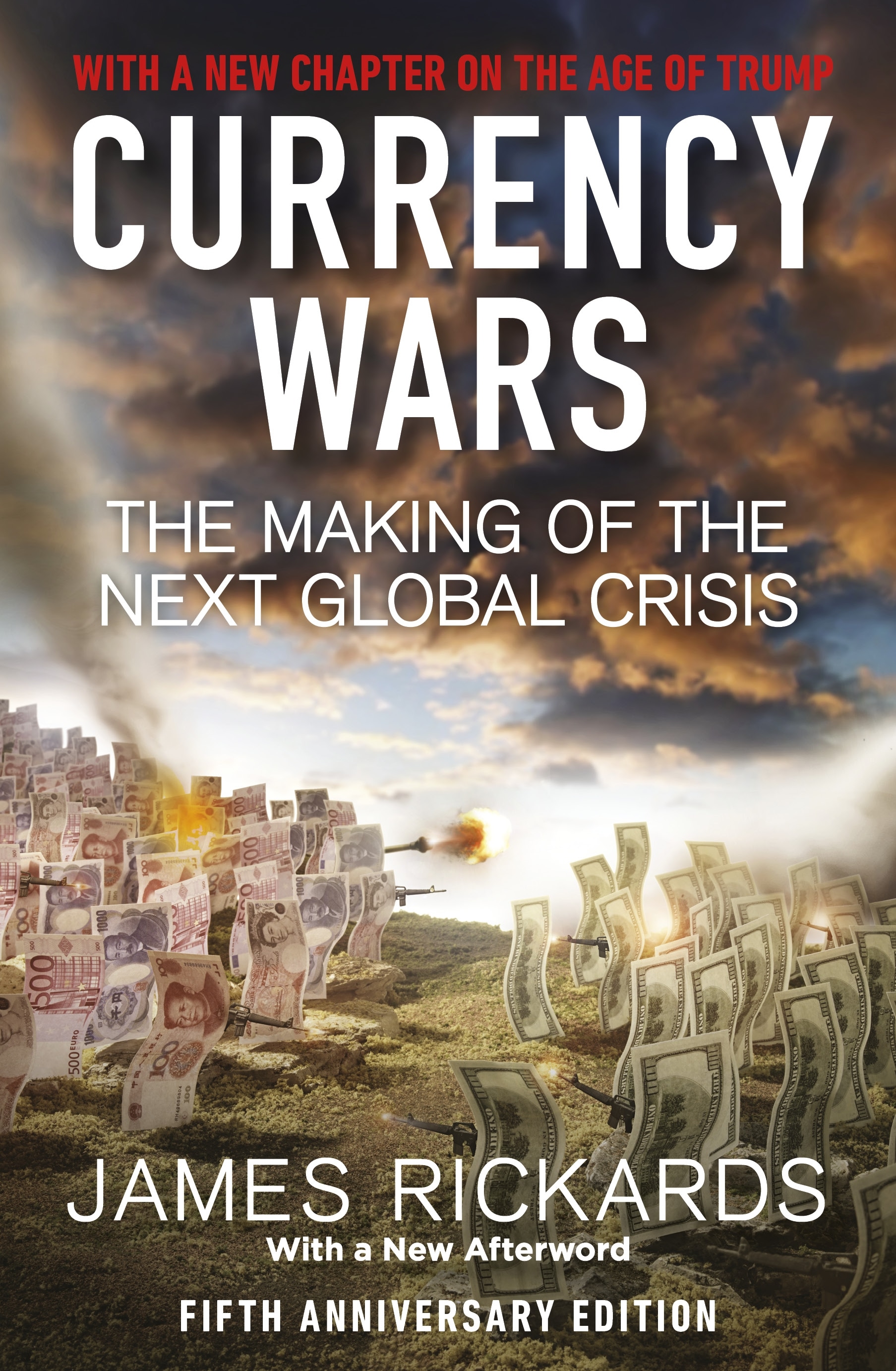 Book “Currency Wars” by James Rickards — September 5, 2019