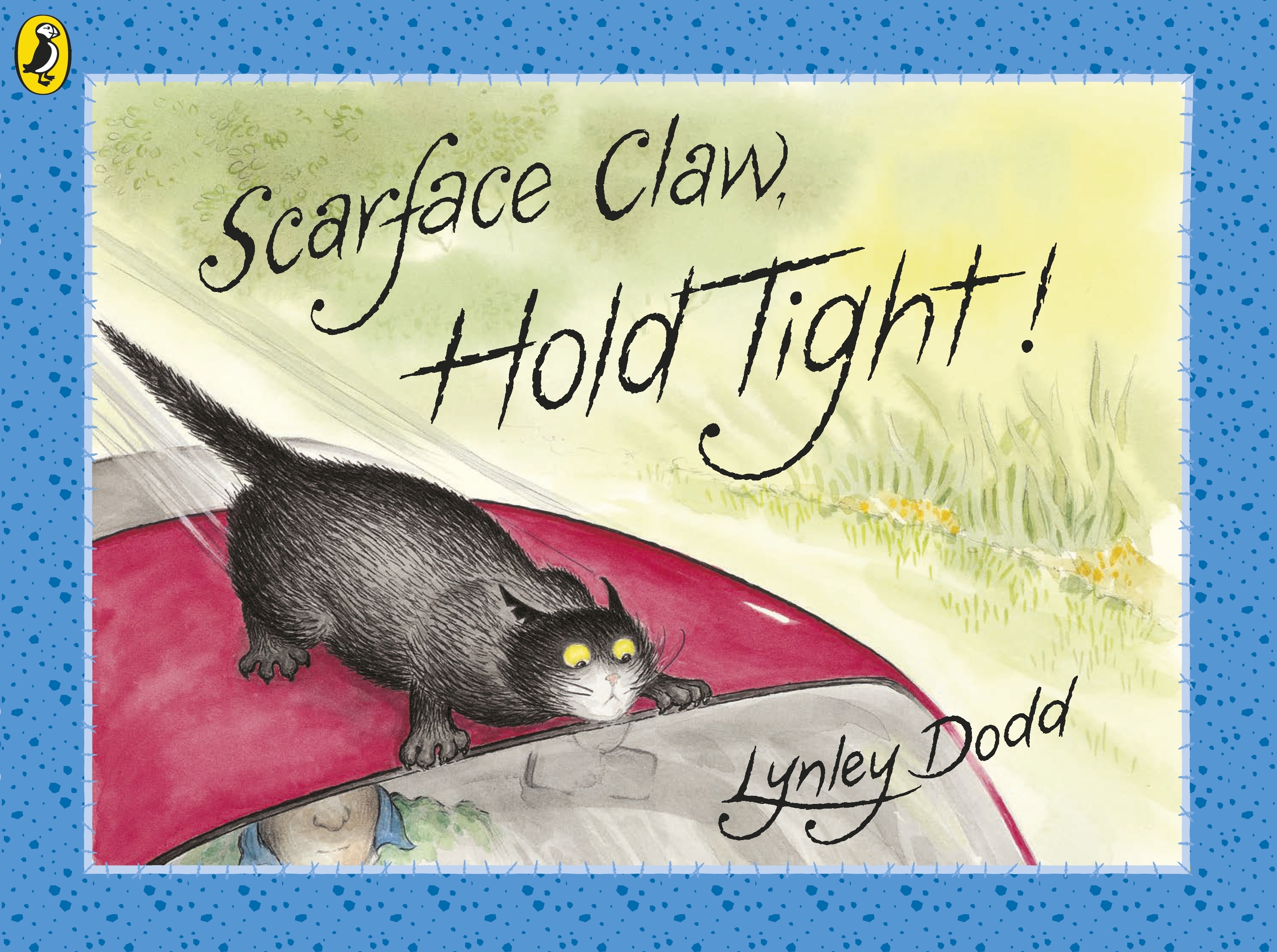 Book “Scarface Claw, Hold Tight” by Lynley Dodd — January 3, 2019