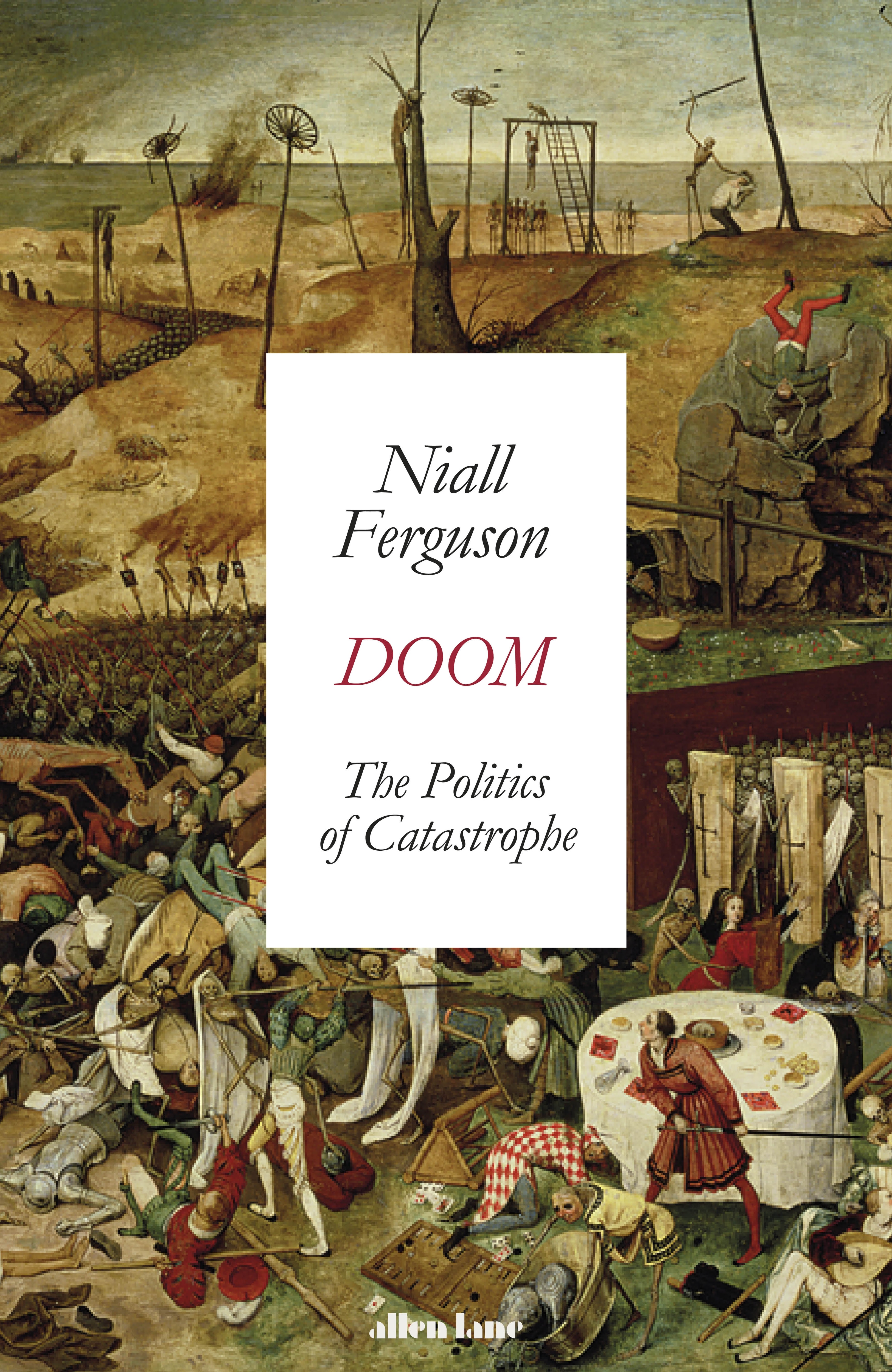 Book “Doom: The Politics of Catastrophe” by Niall Ferguson — May 6, 2021