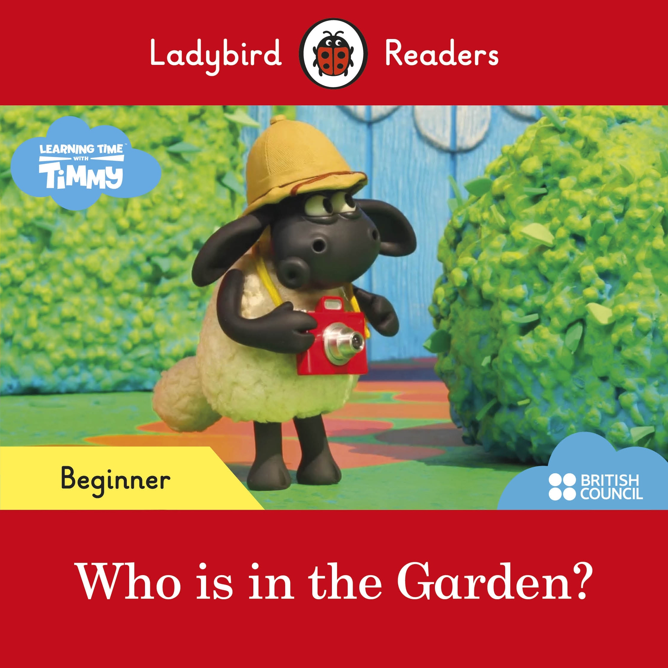 Ladybird Readers Beginner Level - Timmy Time: Who is in the Garden? (ELT Graded Reader)
