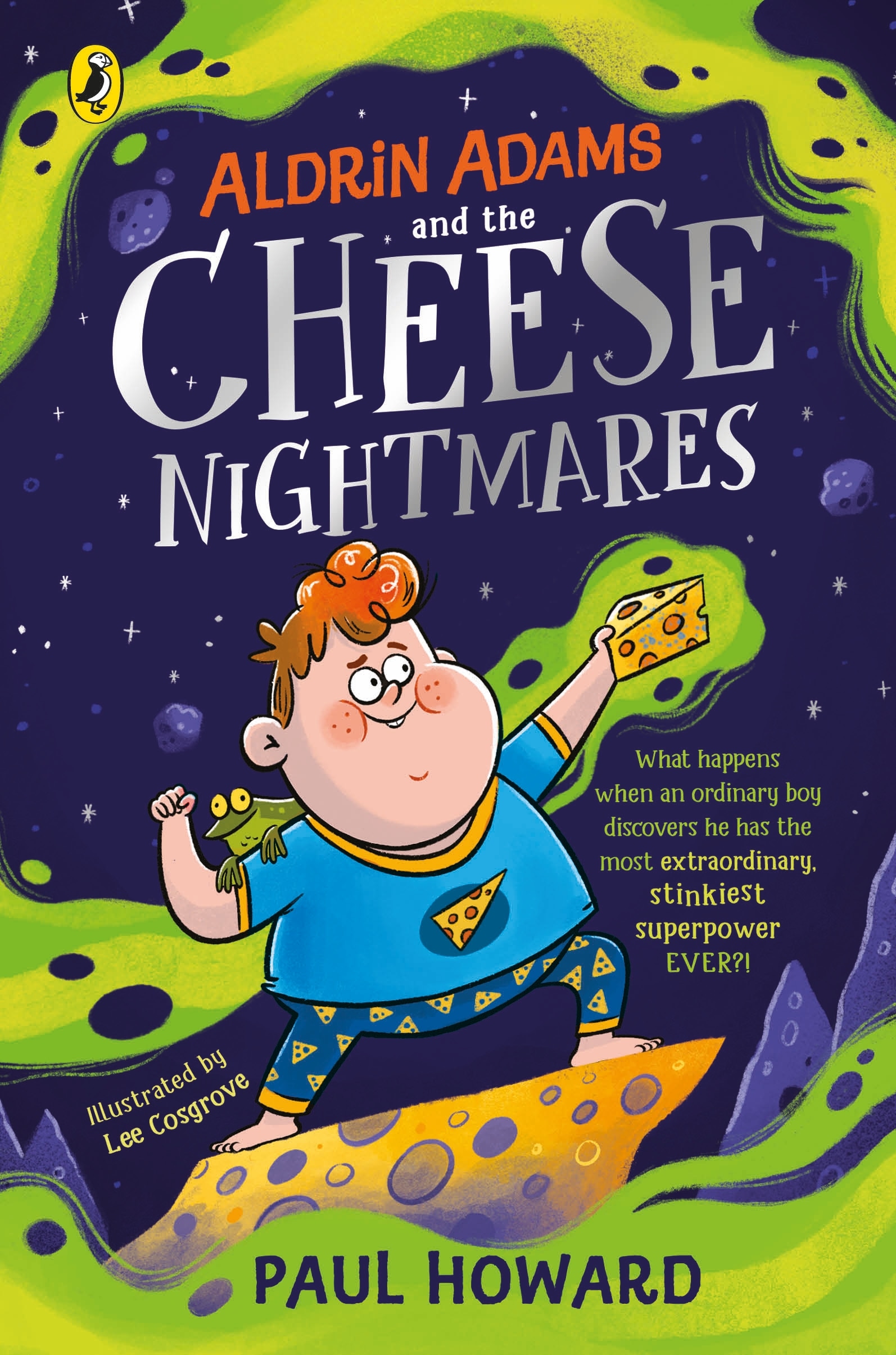 Book “Aldrin Adams and the Cheese Nightmares” by Paul Howard — June 24, 2021