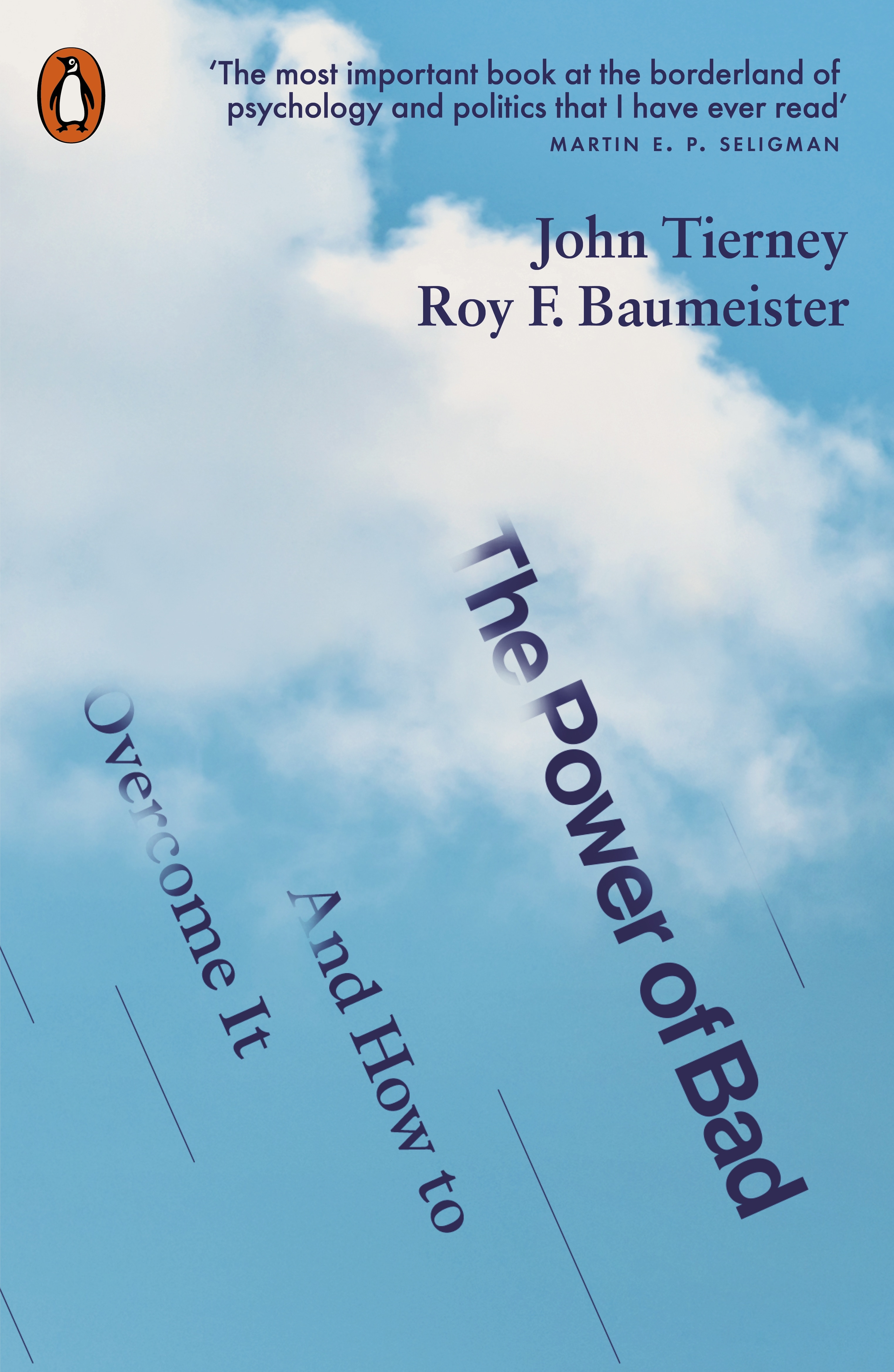 Book “The Power of Bad” by John Tierney, Roy F. Baumeister — January 28, 2021