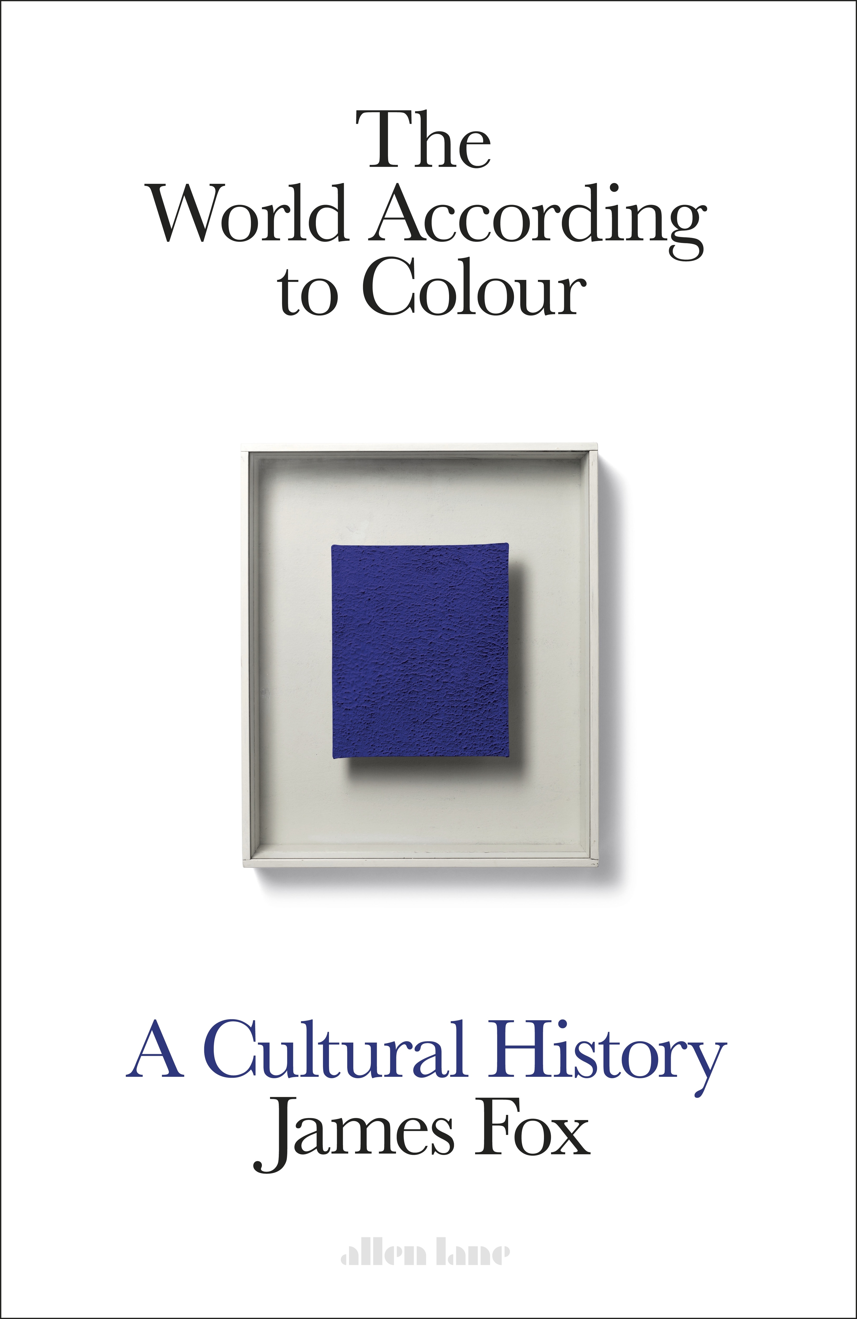 Book “The World According to Colour” by James Fox — October 7, 2021