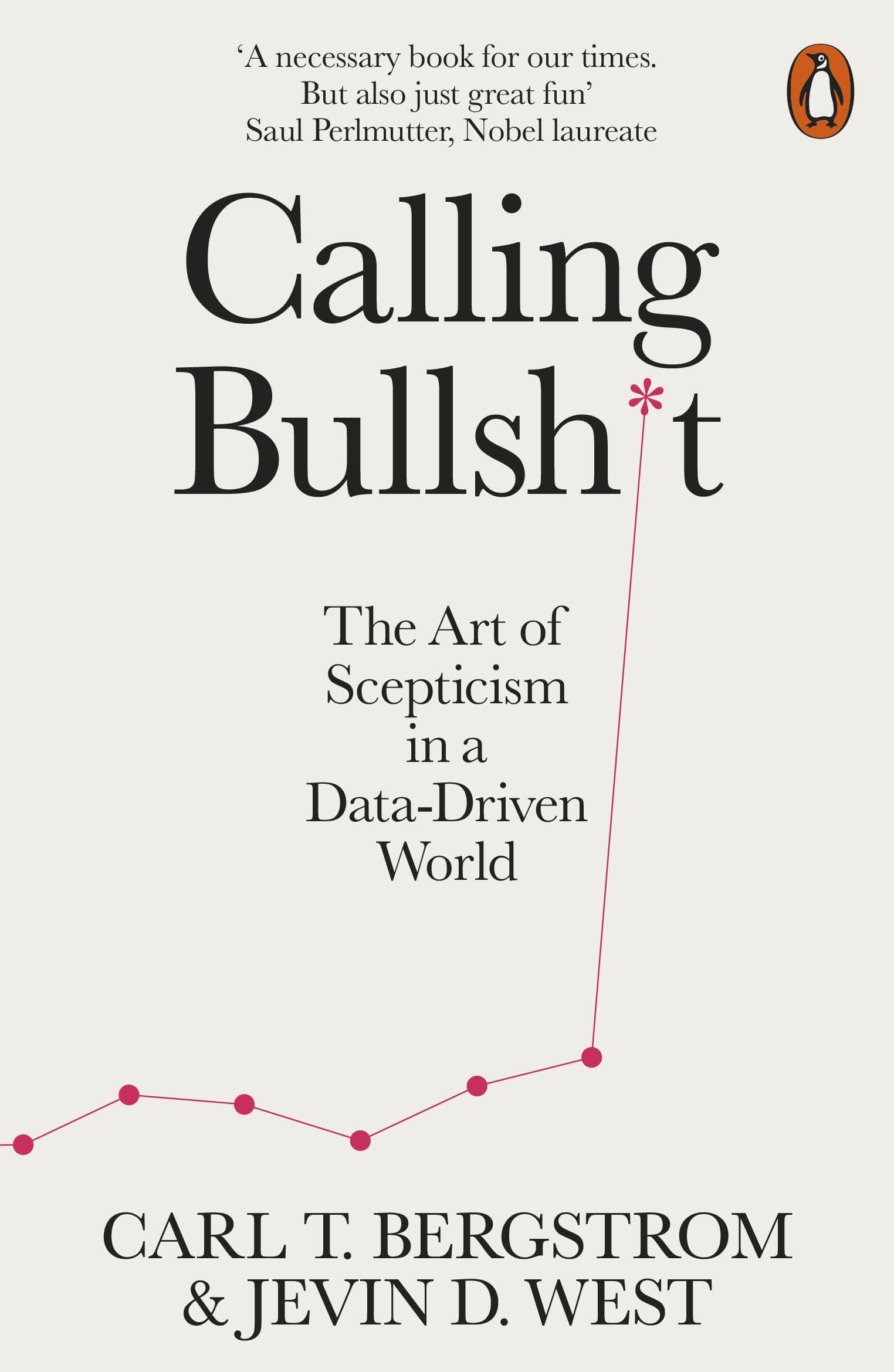 Book “Calling Bullshit” by Jevin D. West, Carl T. Bergstrom — August 5, 2021