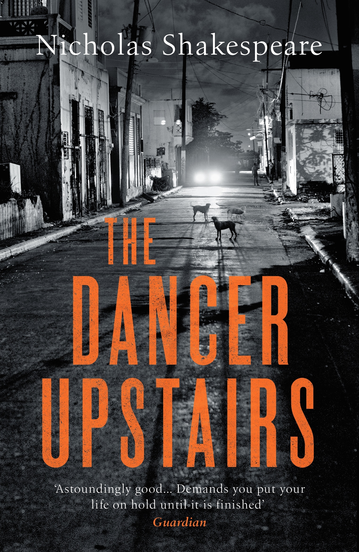 Book “The Dancer Upstairs” by Nicholas Shakespeare — July 8, 2021