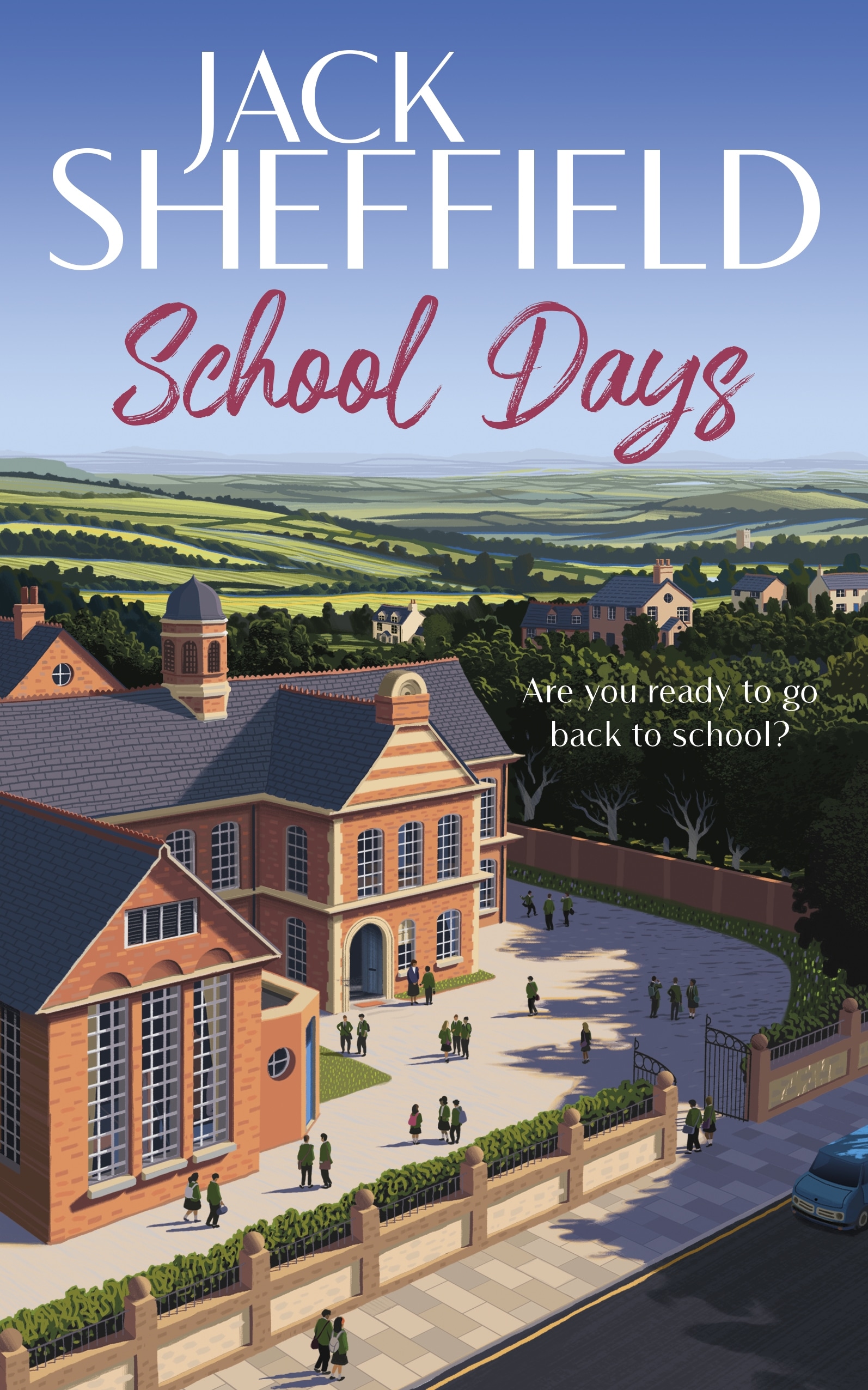 Book “School Days” by Jack Sheffield — September 9, 2021