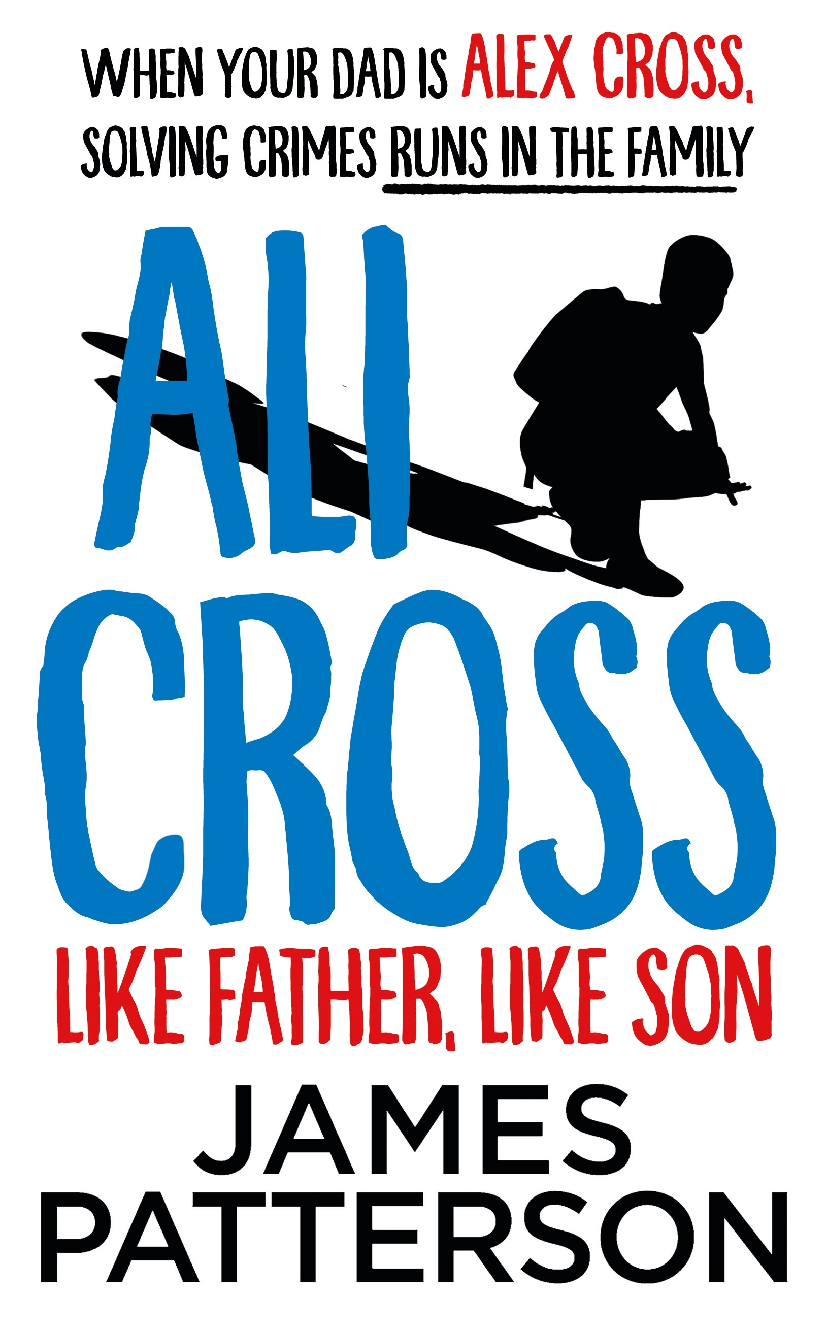 Book “Ali Cross: Like Father, Like Son” by James Patterson — July 8, 2021