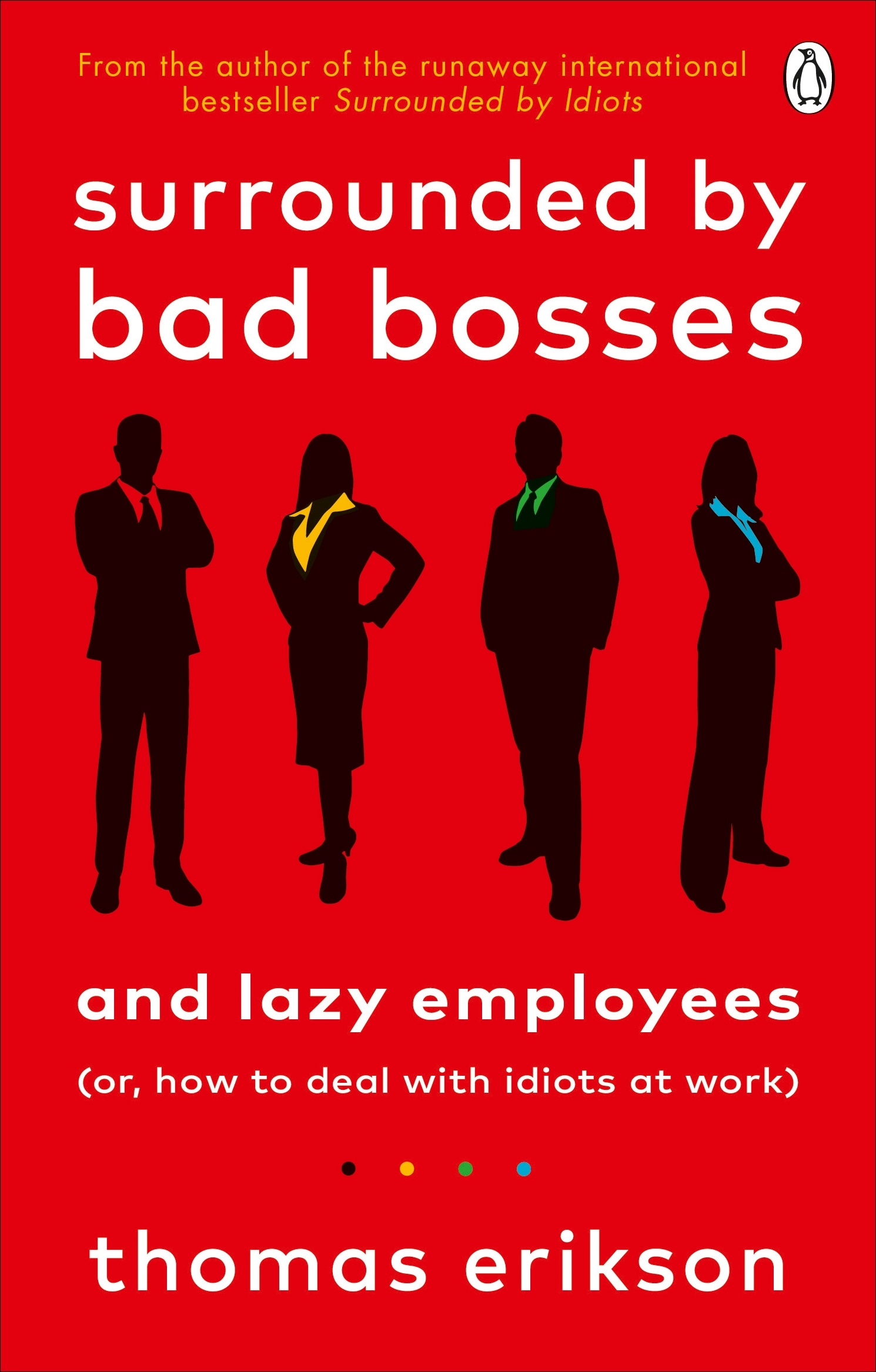 Book “Surrounded by Bad Bosses and Lazy Employees” by Thomas Erikson — August 17, 2021