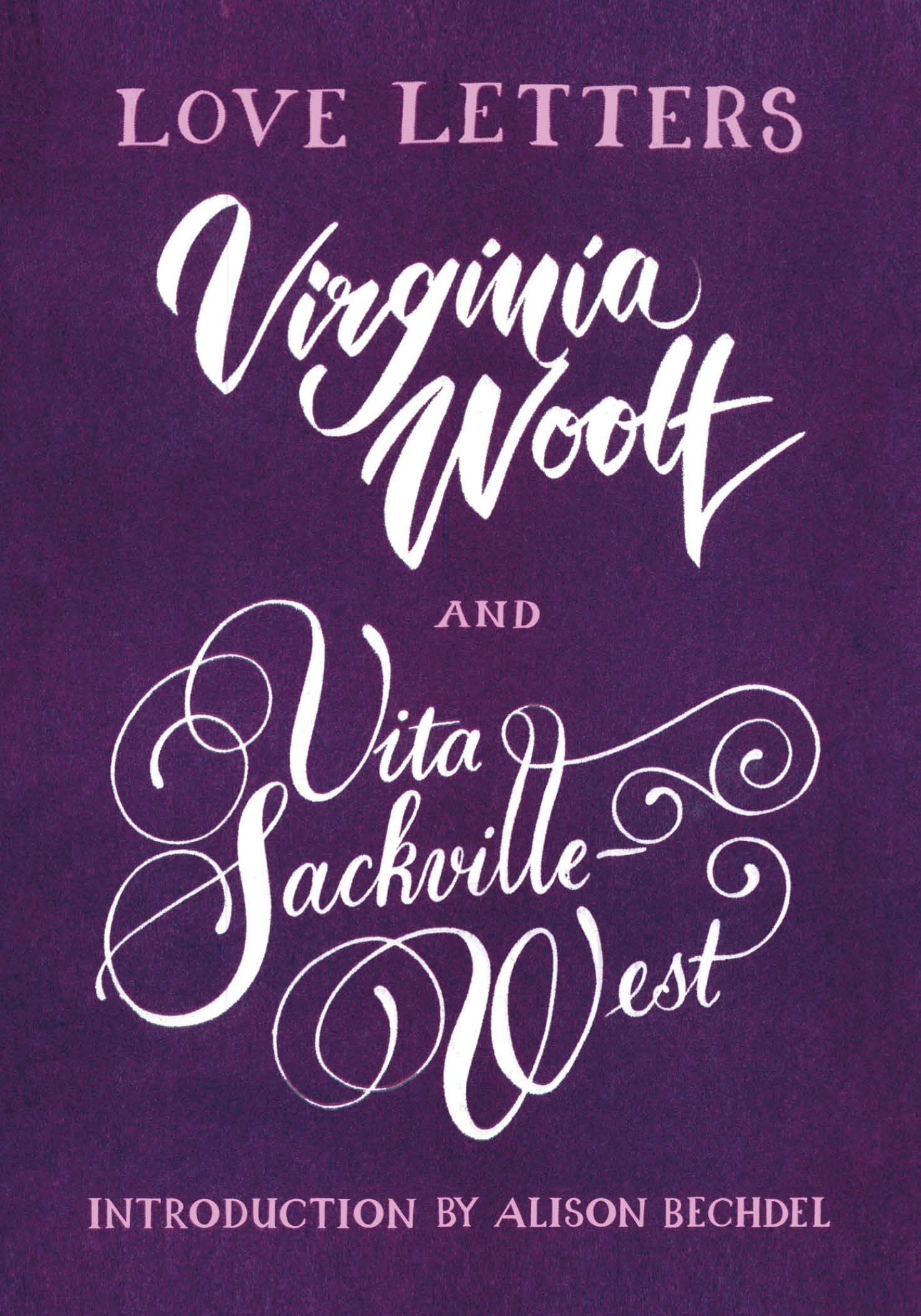 Book “Love Letters: Vita and Virginia” by Vita Sackville-West — February 4, 2021