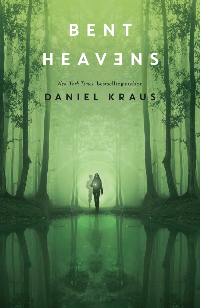 Book “Bent Heavens” by Daniel Kraus — February 23, 2021