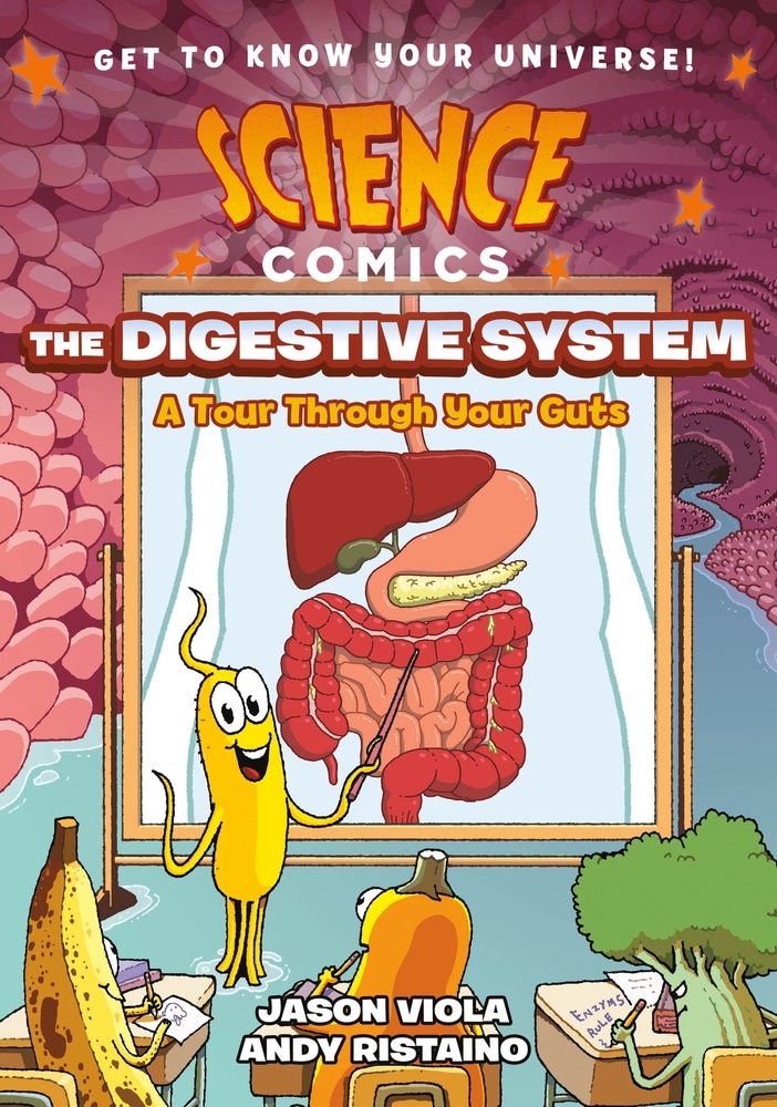 Book “Science Comics: The Digestive System” by Jason Viola — March 23, 2021