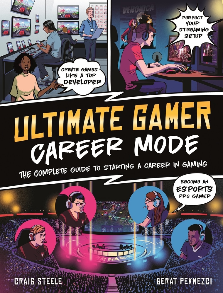 Book “Ultimate Gamer: Career Mode” by Craig Steele — February 2, 2021