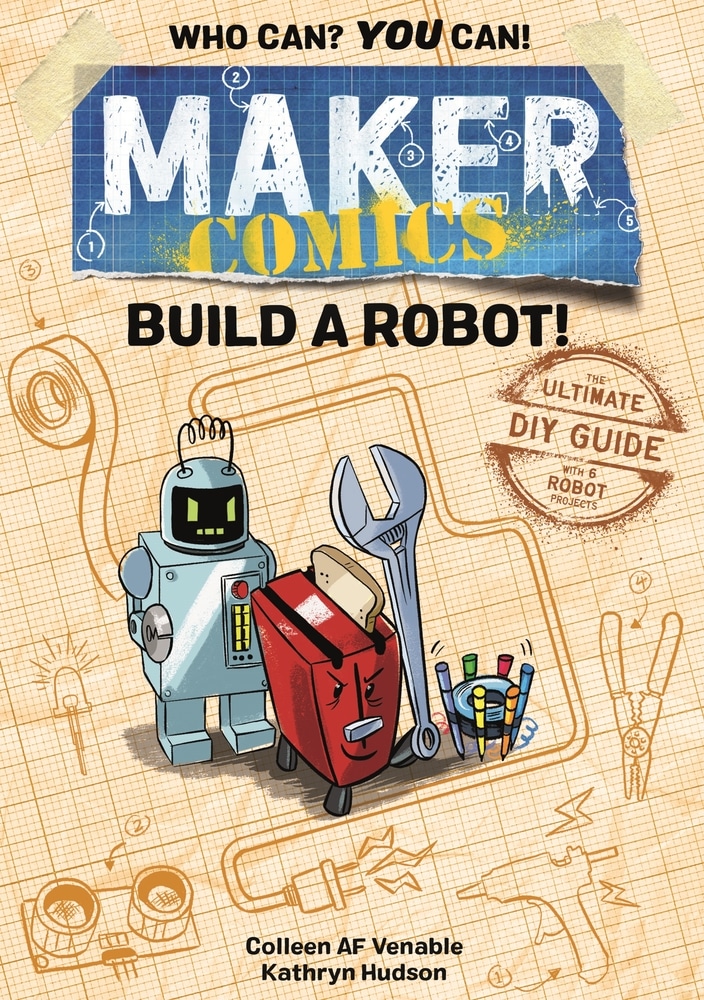 Book “Maker Comics: Build a Robot!” — March 30, 2021