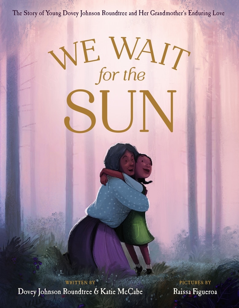 Book “We Wait for the Sun” by Dovey Johnson Roundtree, Katie McCabe — February 9, 2021