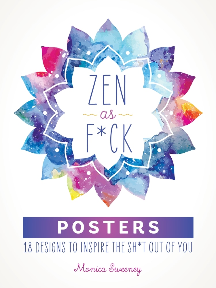 Zen as F*ck Posters